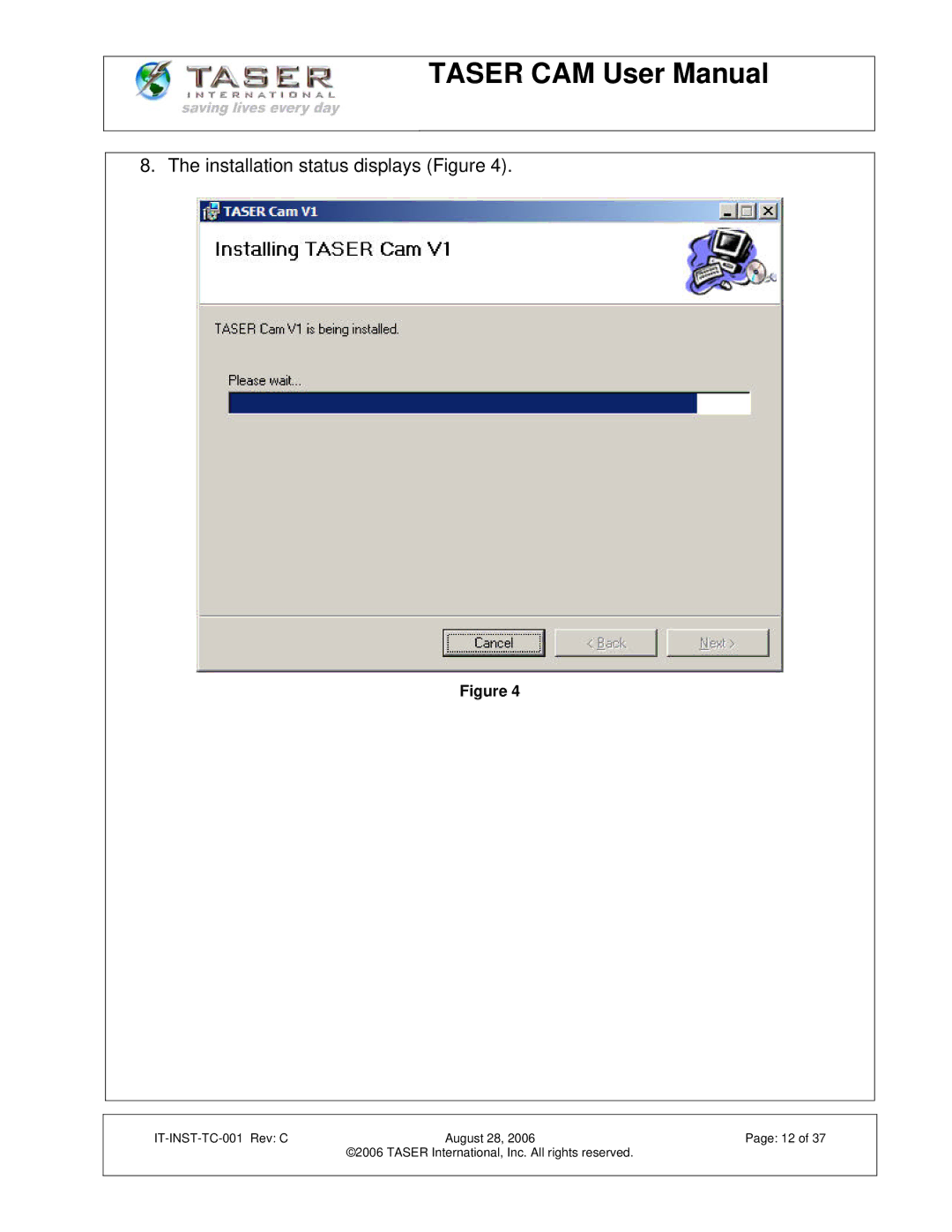 Taser IT-INST-TC-001 manual Installation status displays Figure 