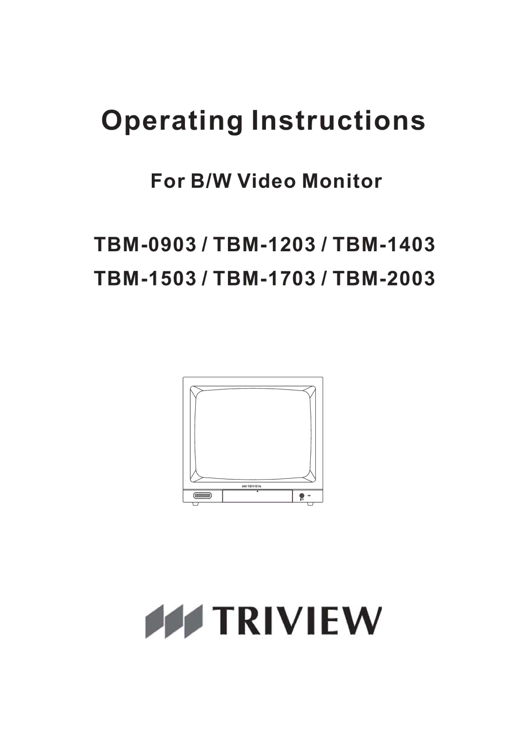 Tatung TBM-2003, TBM-1403, TBM-1503, TBM-0903, TBM-1203, TBM-1703 manual Operating Instructions 