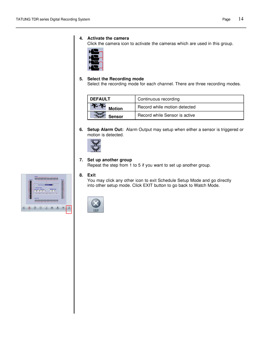 Tatung TDR-22XX operation manual Activate the camera, Select the Recording mode, Continuous recording, Set up another group 