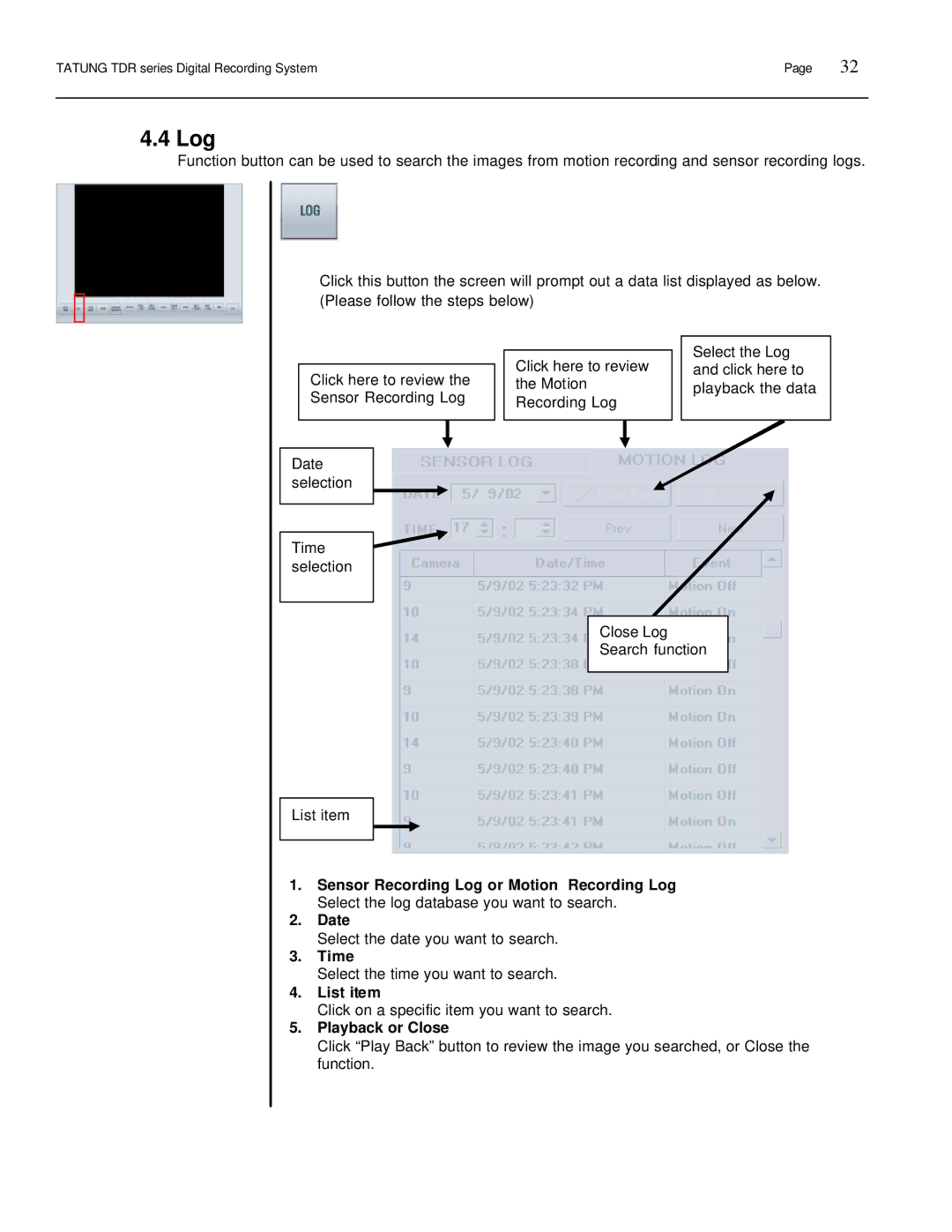 Tatung TDR-22XX operation manual Log, Time, List item, Playback or Close 