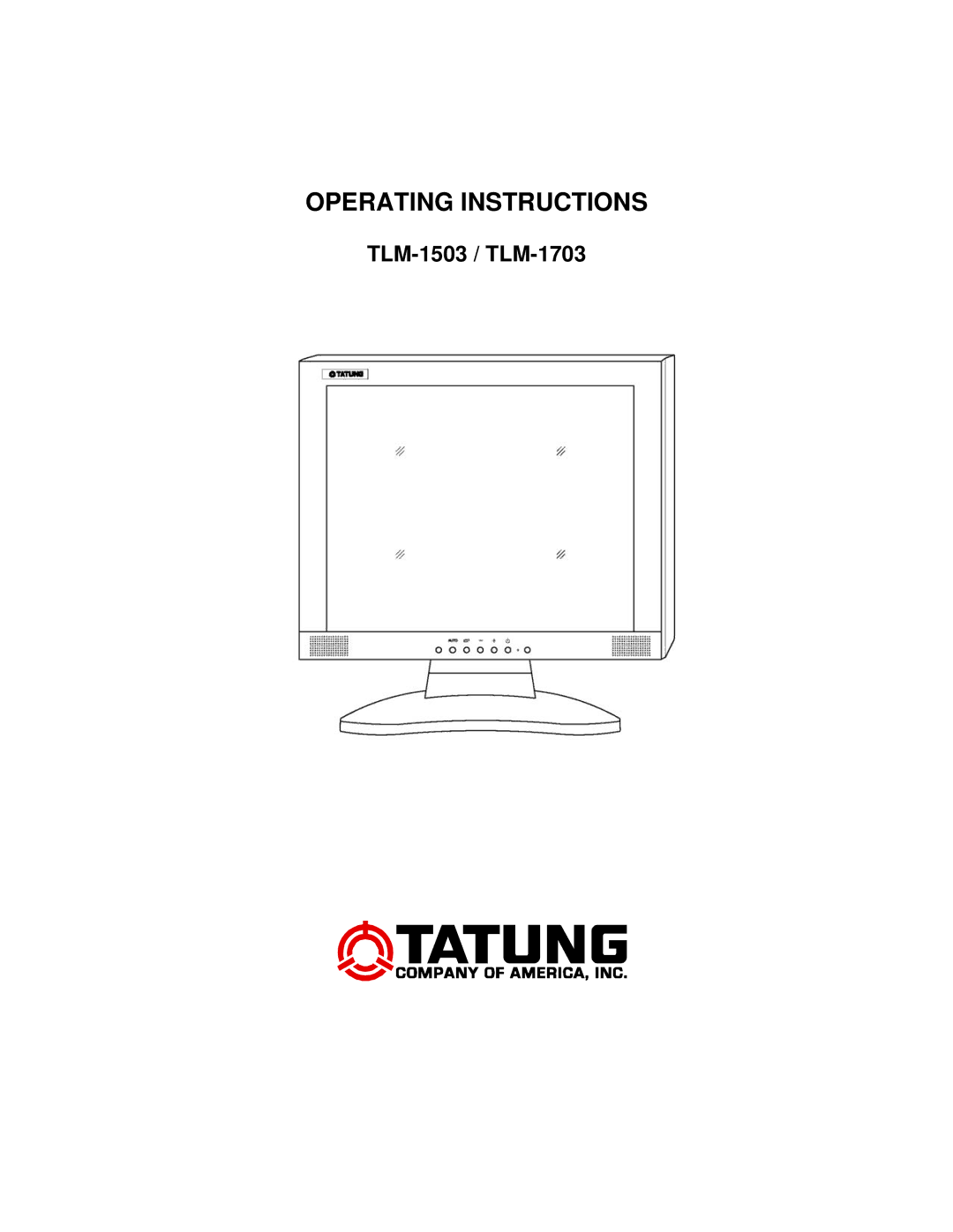 Tatung TLM-1503, TLM-1703 manual Operating Instructions 