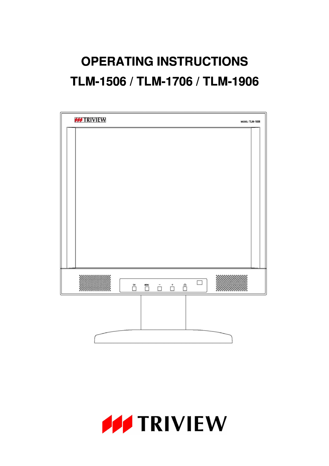 Tatung operating instructions OPERATING INSTRUCTIONS TLM-1506 / TLM-1706 / TLM-1906 
