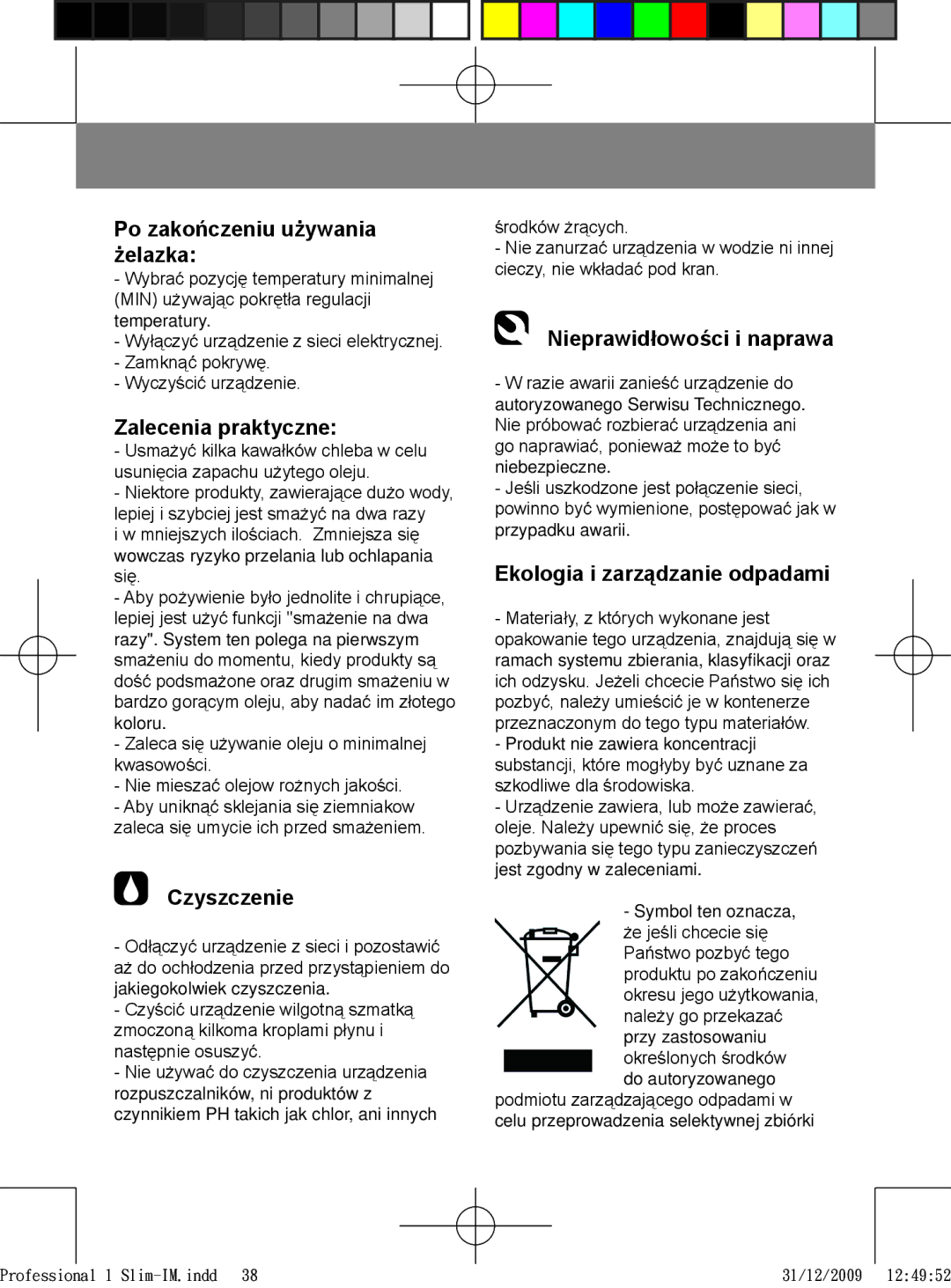 Taurus Group 1 Slim manual Po zakończeniu używania żelazka, Zalecenia praktyczne, Czyszczenie, Nieprawidłowości i naprawa 