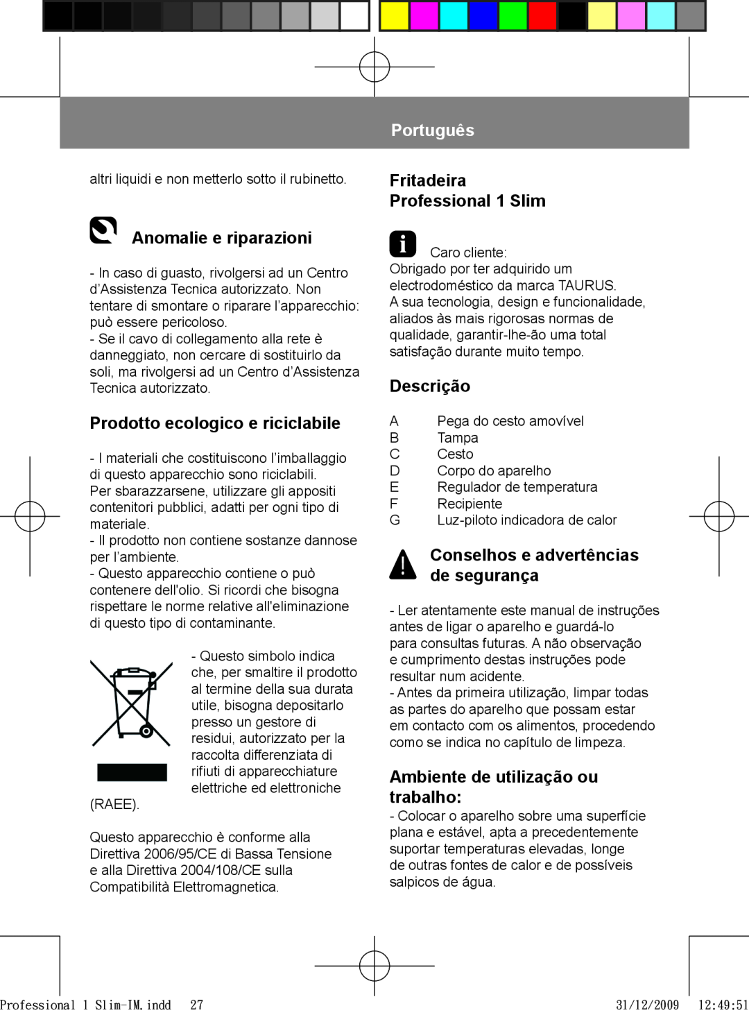 Taurus Group manual Anomalie e riparazioni, Prodotto ecologico e riciclabile, Português, Fritadeira Professional 1 Slim 