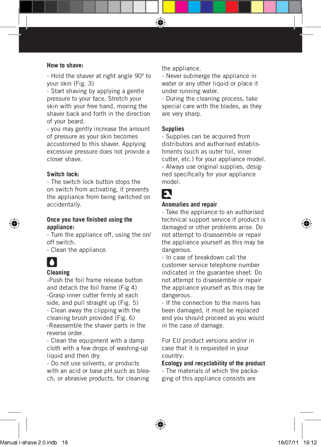 Taurus Group 2 manual How to shave, Switch lock, Once you have finished using the appliance, Cleaning, Supplies 