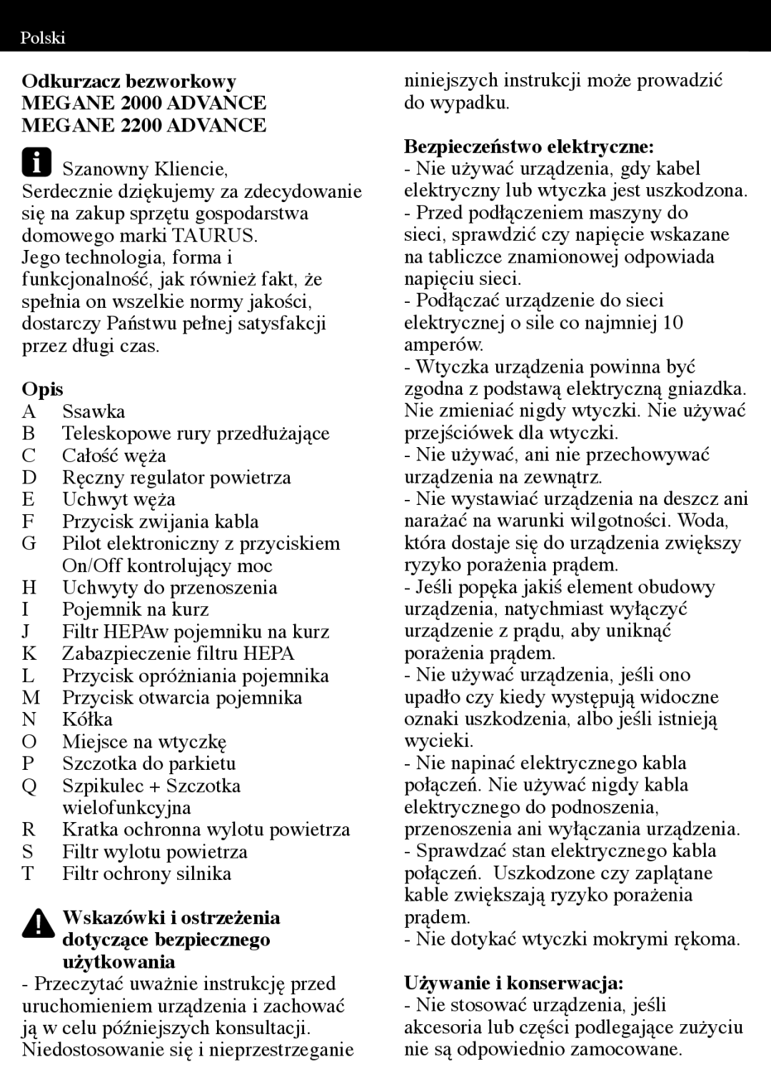 Taurus Group 2000, 2200 Odkurzacz bezworkowy, Szanowny Kliencie, Opis, Bezpieczeństwo elektryczne, Używanie i konserwacja 