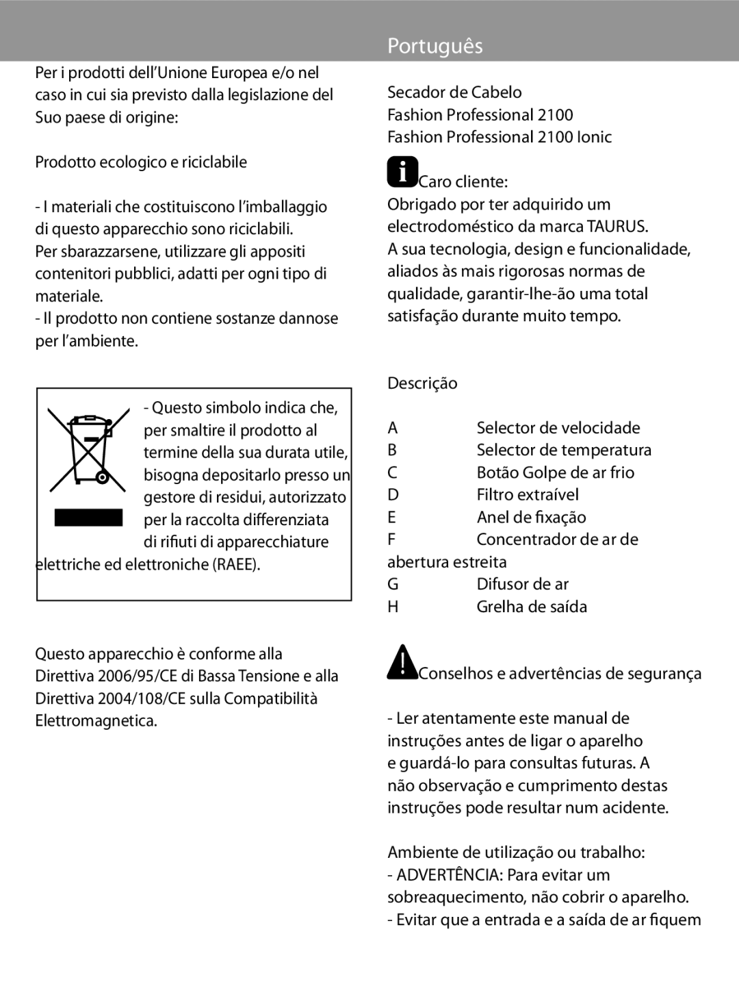 Taurus Group 2100 Ionic manual Português, Ambiente de utilização ou trabalho, Evitar que a entrada e a saída de ar fiquem 