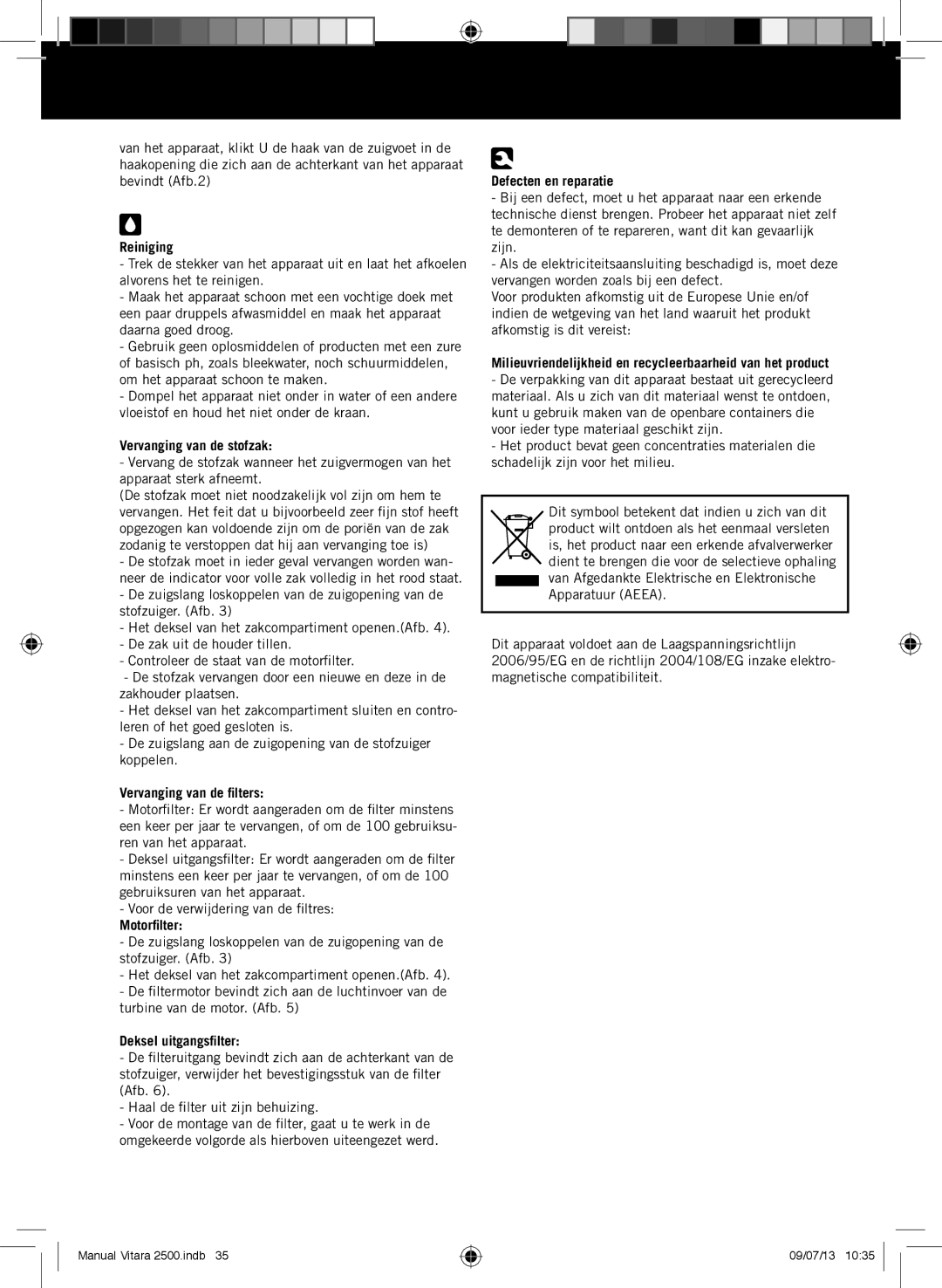 Taurus Group 2500 Reiniging, Vervanging van de stofzak, Vervanging van de filters, Motorfilter, Deksel uitgangsfilter 