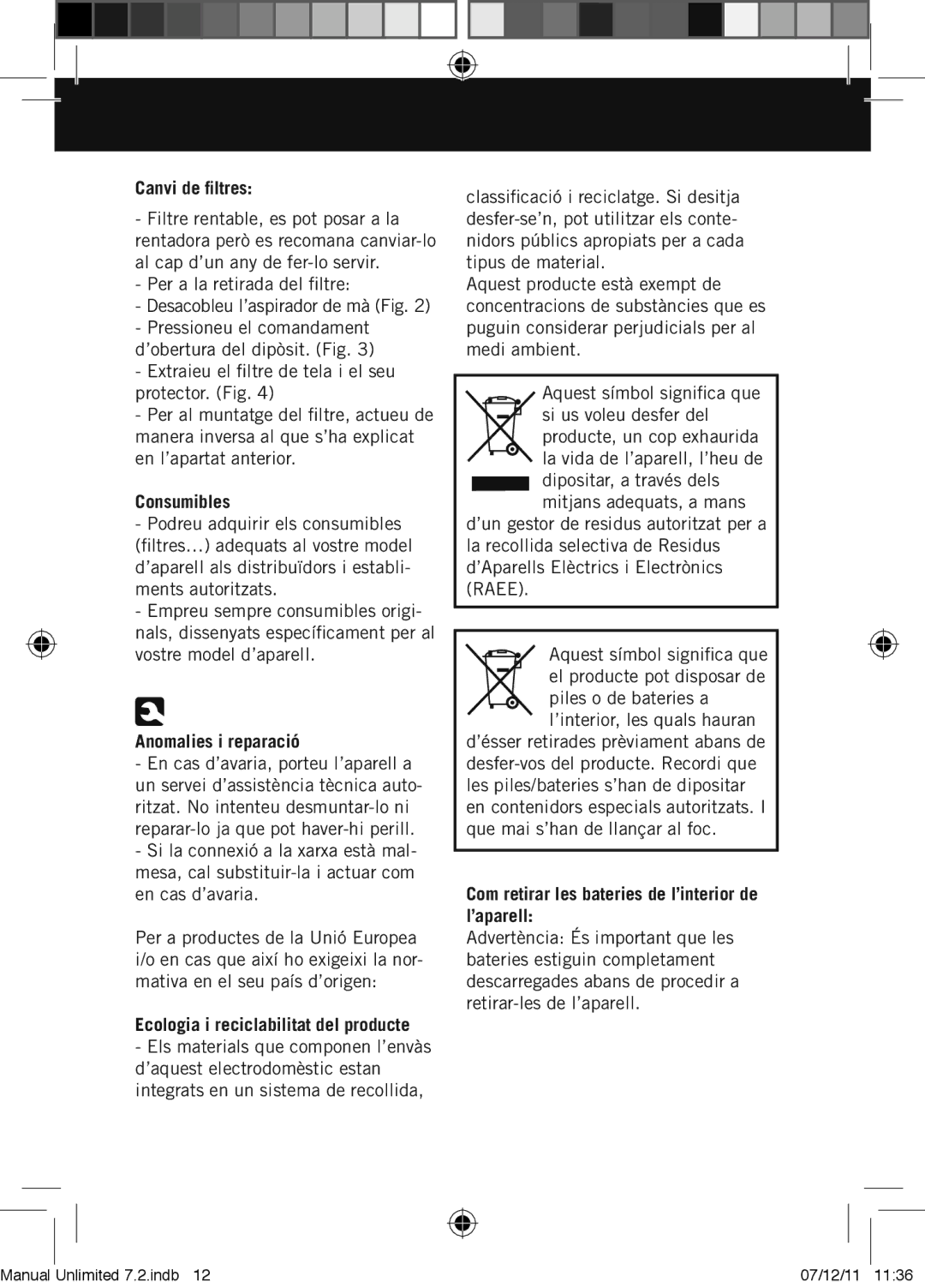 Taurus Group 7.2 manual Canvi de filtres, Anomalies i reparació, Ecologia i reciclabilitat del producte 