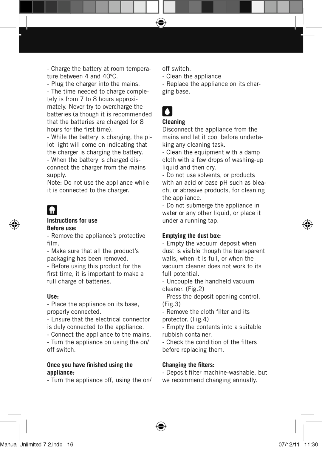 Taurus Group 7.2 manual Instructions for use Before use, Use, Once you have finished using the appliance, Cleaning 