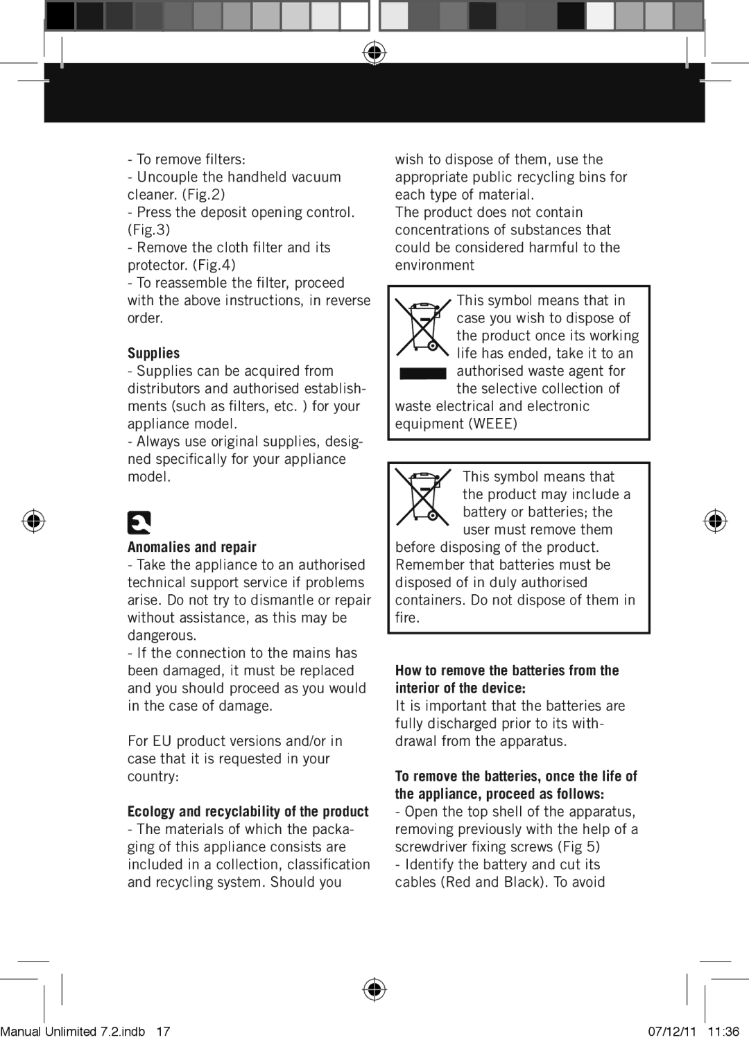 Taurus Group 7.2 manual Supplies, Anomalies and repair, How to remove the batteries from the interior of the device 