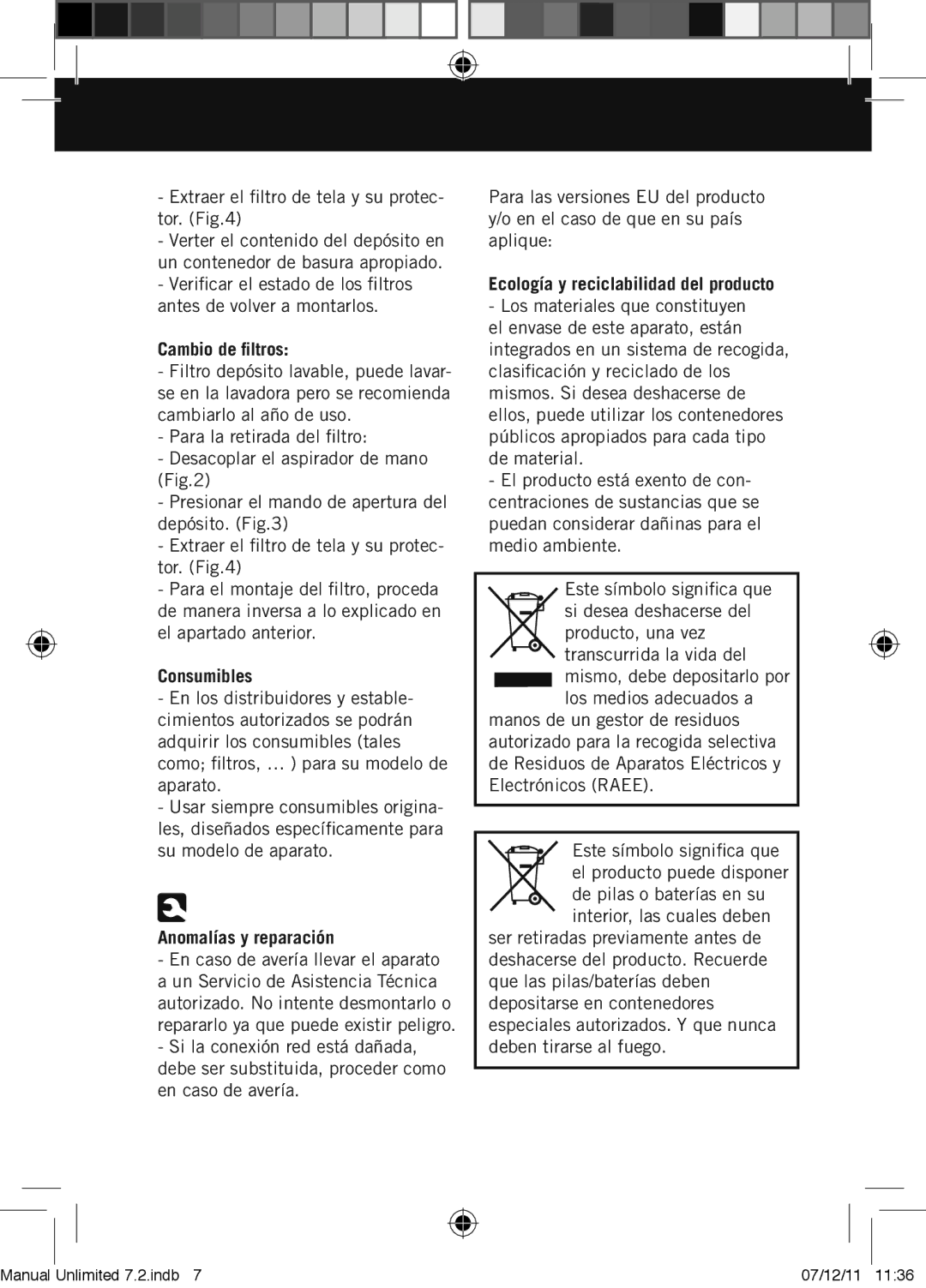 Taurus Group 7.2 manual Extraer el filtro de tela y su protec- tor, Cambio de filtros, Consumibles, Anomalías y reparación 