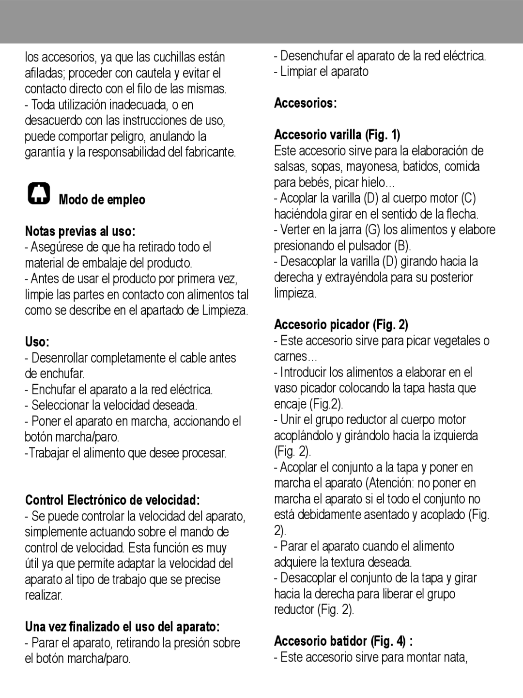 Taurus Group 850 manual Modo de empleo Notas previas al uso, Uso, Control Electrónico de velocidad, Accesorio picador Fig 