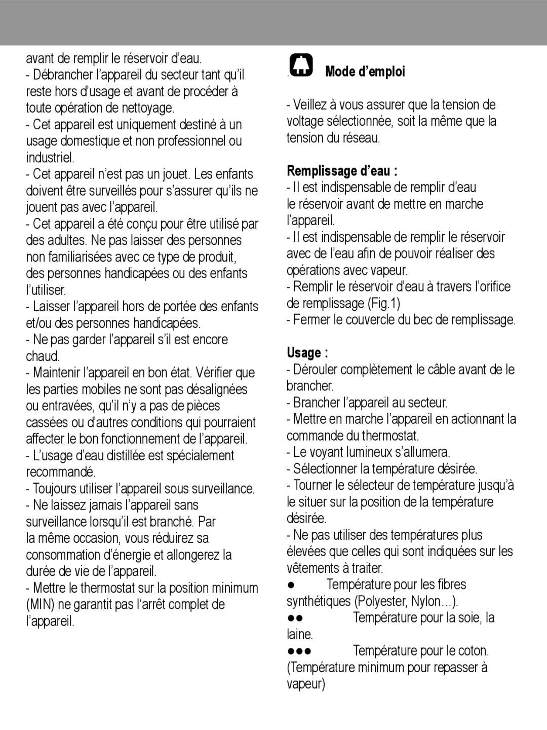 Taurus Group Adria 1800 inox Avant de remplir le réservoir d’eau, Ne pas garder l’appareil s’il est encore chaud, Usage 