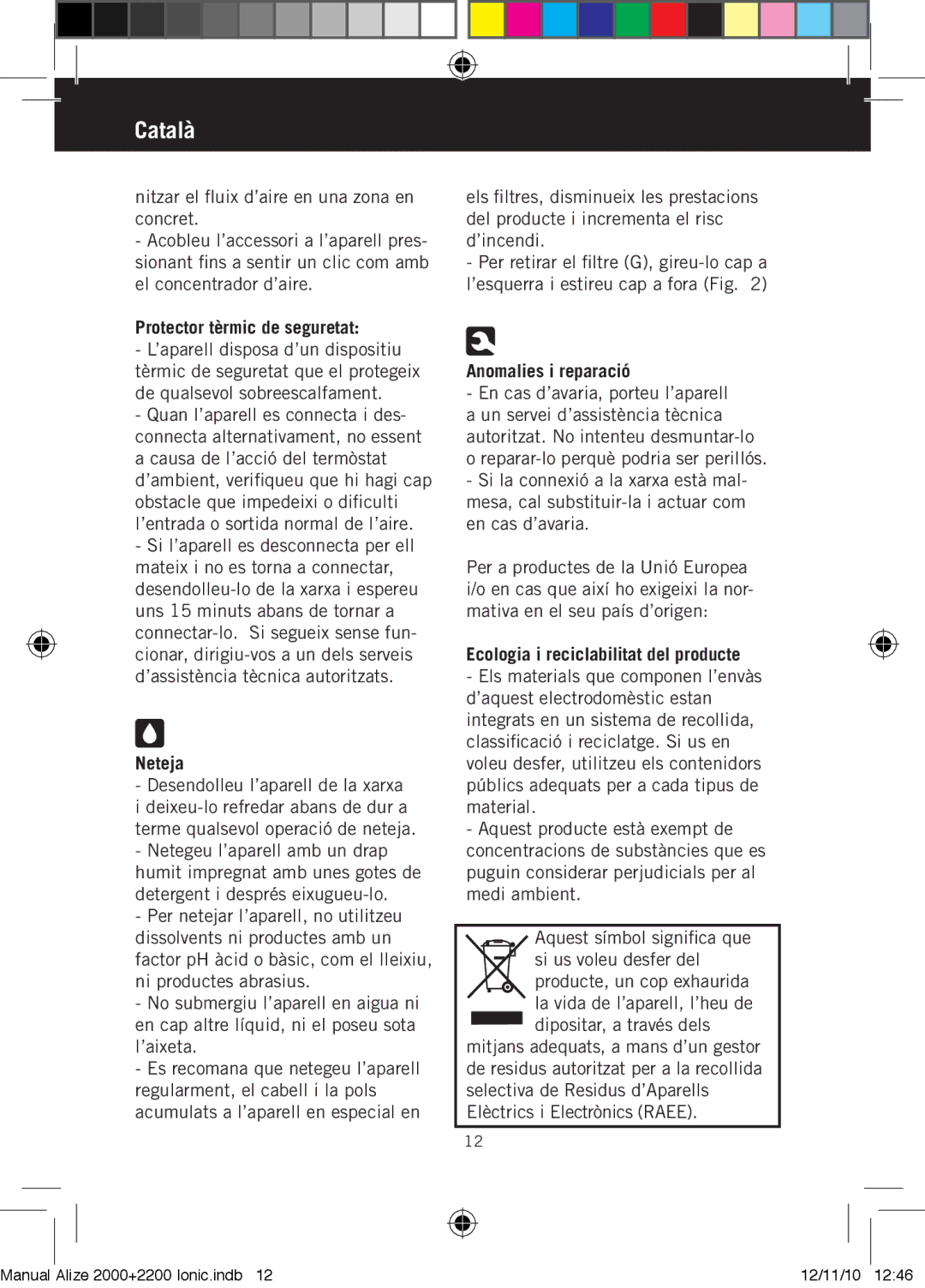 Taurus Group ALIZE 2000, ALIZE 200 IONIC manual Protector tèrmic de seguretat, Neteja, Anomalies i reparació 