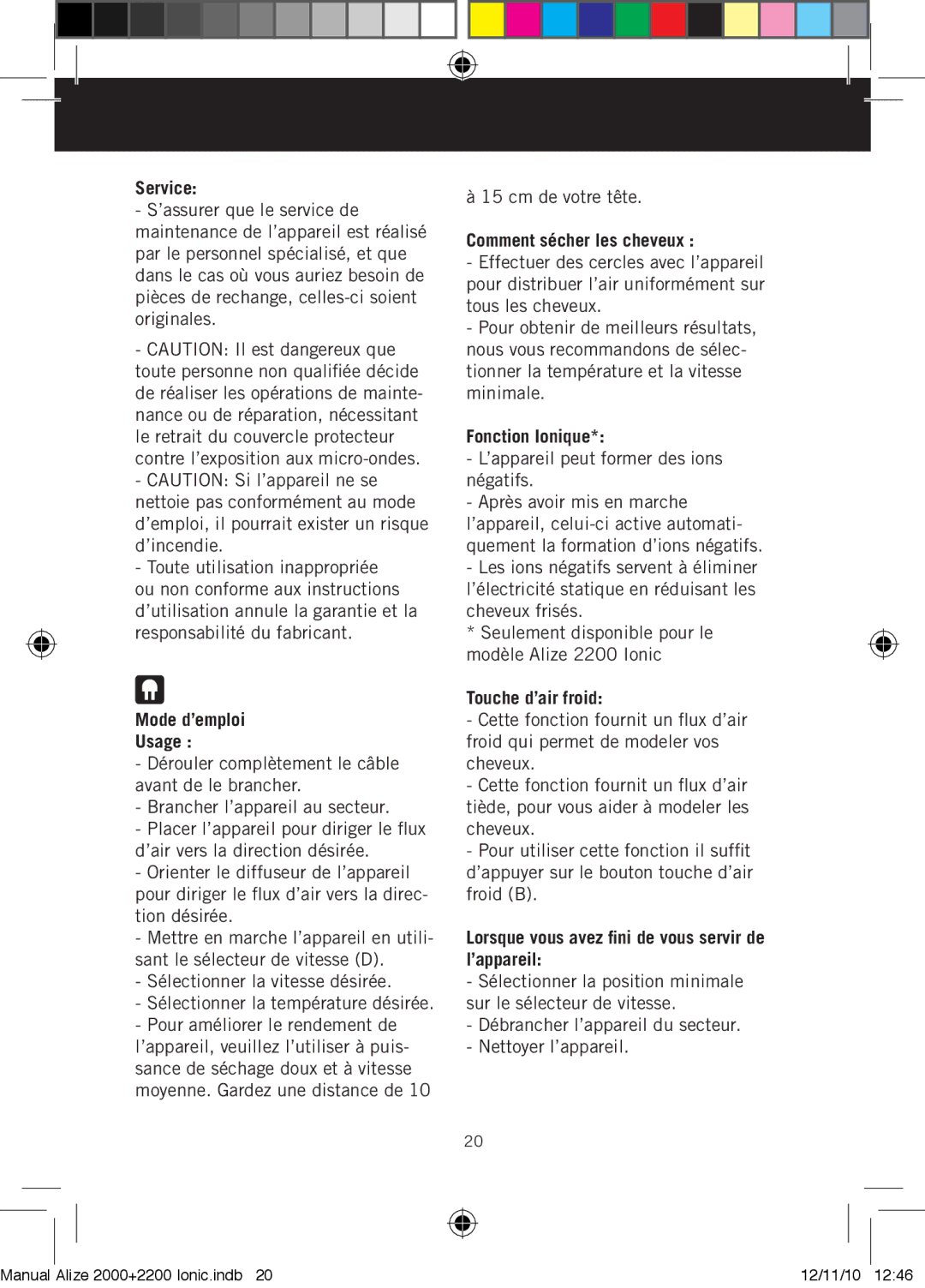 Taurus Group ALIZE 2000 manual Mode d’emploi Usage, Comment sécher les cheveux, Fonction Ionique, Touche d’air froid 