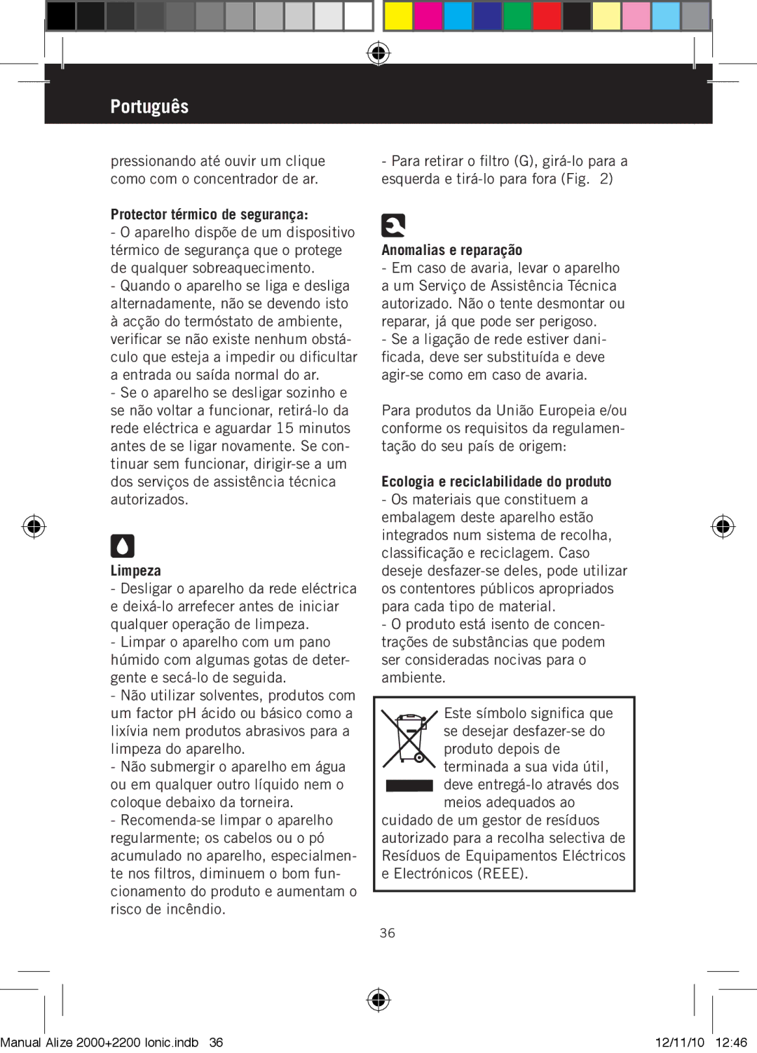 Taurus Group ALIZE 2000, ALIZE 200 IONIC manual Protector térmico de seguranç̧a, Limpeza, Anomalias e reparaç̧ão 