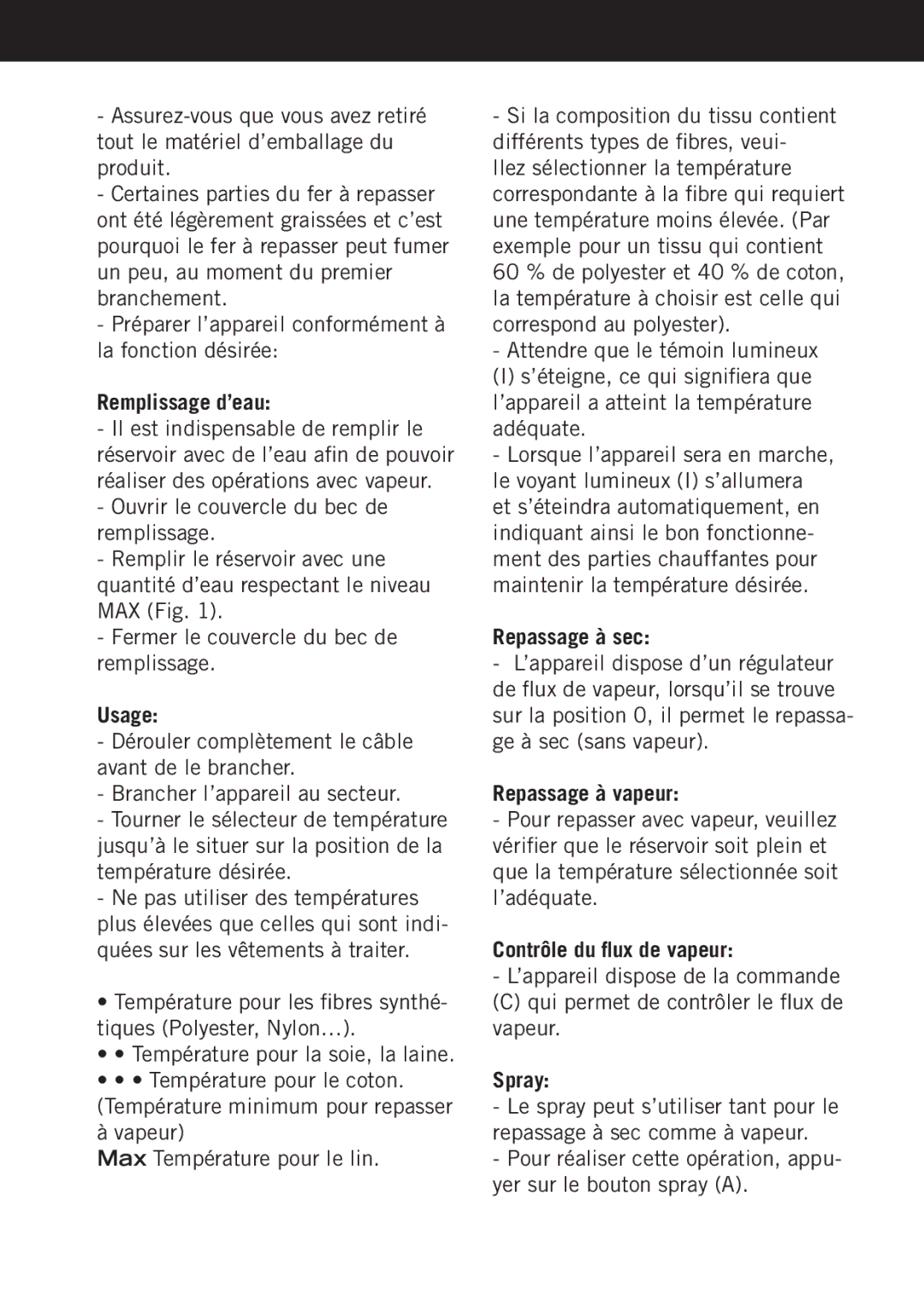 Taurus Group Artica 2600 manual Remplissage d’eau, Usage, Repassage à sec, Repassage à vapeur, Contrôle du flux de vapeur 