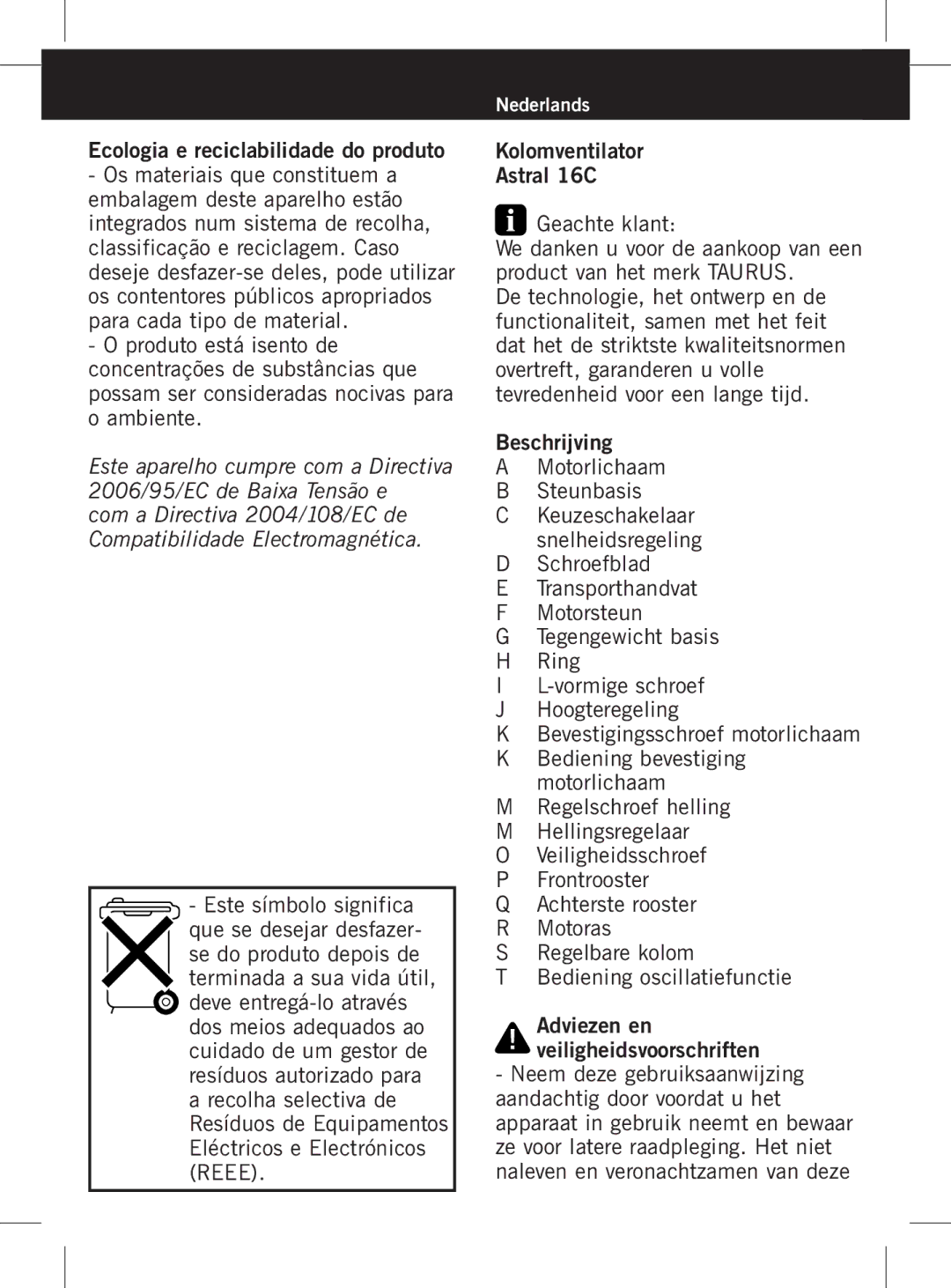 Taurus Group Astral 16C manual Ecologia e reciclabilidade do produto, Adviezen en veiligheidsvoorschriften 