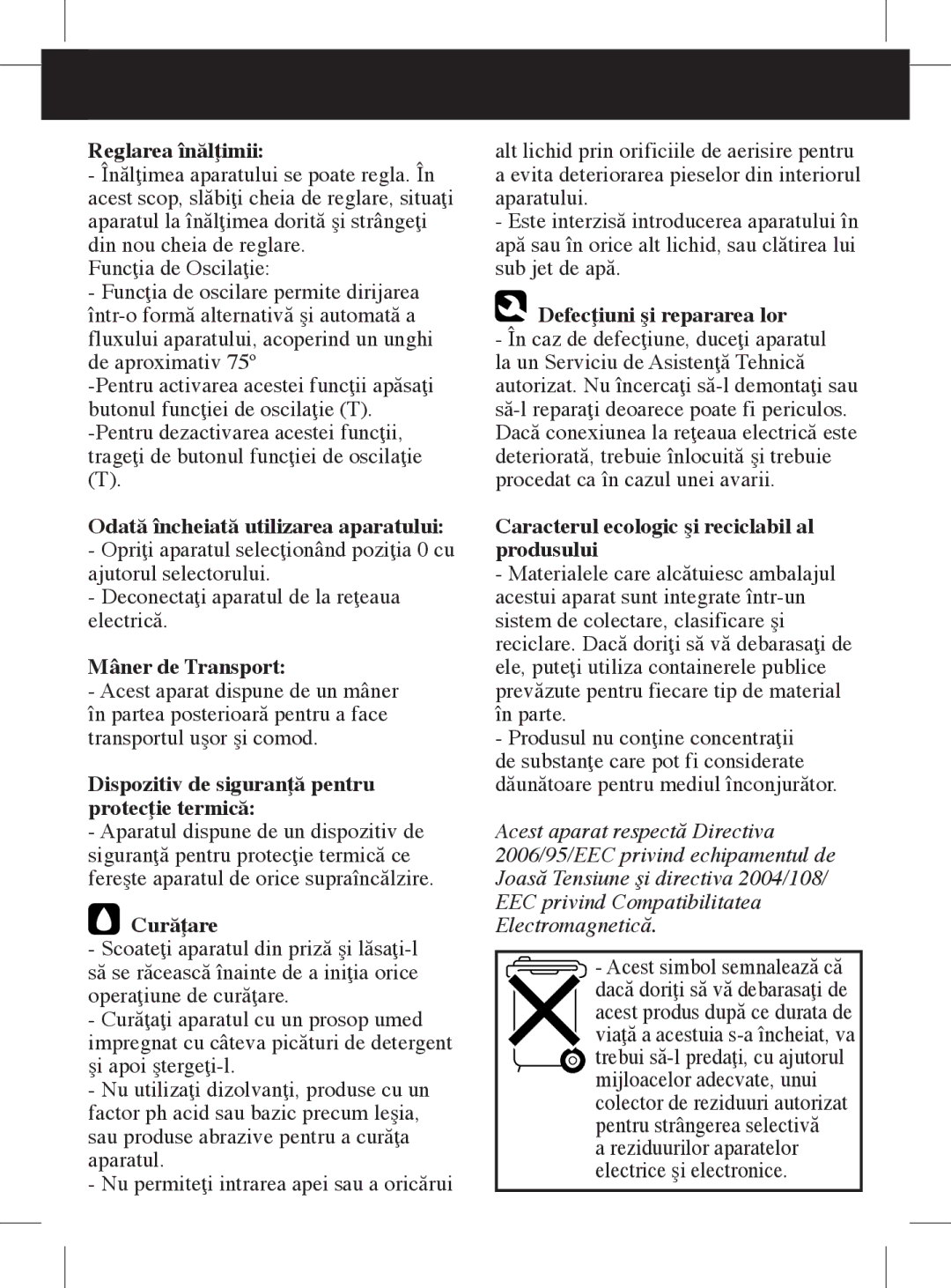 Taurus Group Astral 16C Reglarea înălţimii, Mâner de Transport, Dispozitiv de siguranţă pentru protecţie termică, Curăţare 