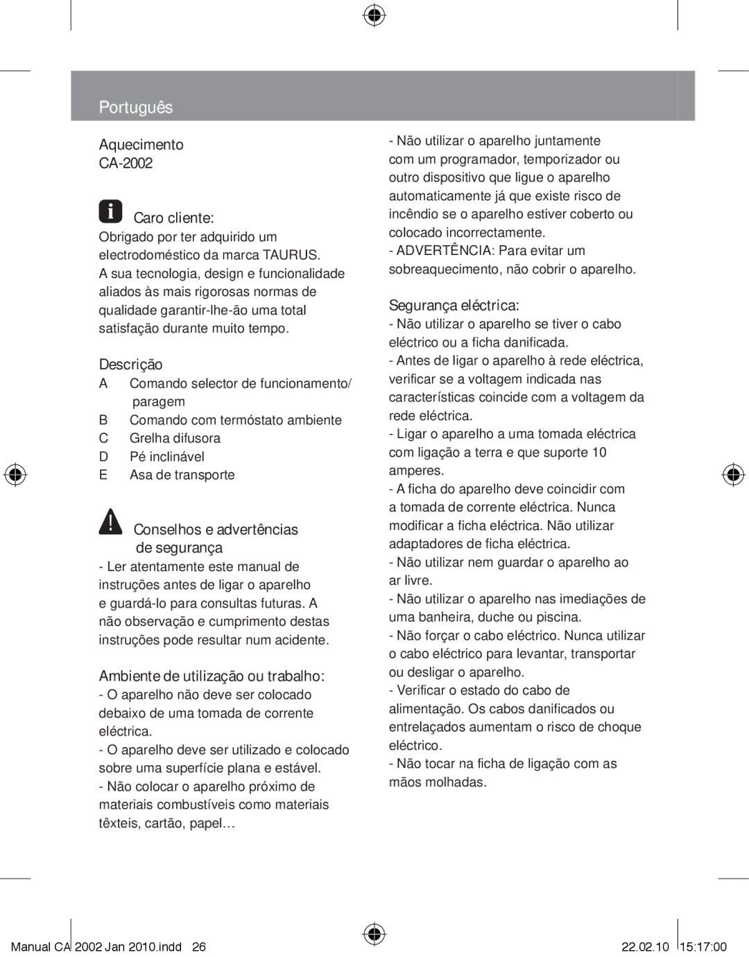 Taurus Group manual Português, Aquecimento CA-2002 Caro cliente, Descrição, Ambiente de utilização ou trabalho 