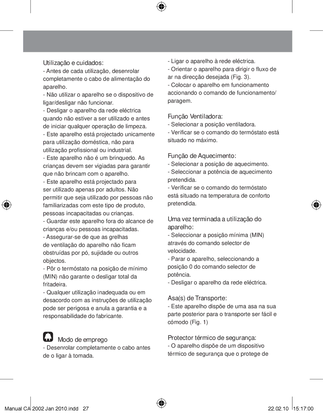 Taurus Group CA-2002 Utilização e cuidados, Modo de emprego, Função Ventiladora, Função de Aquecimento, Asas de Transporte 