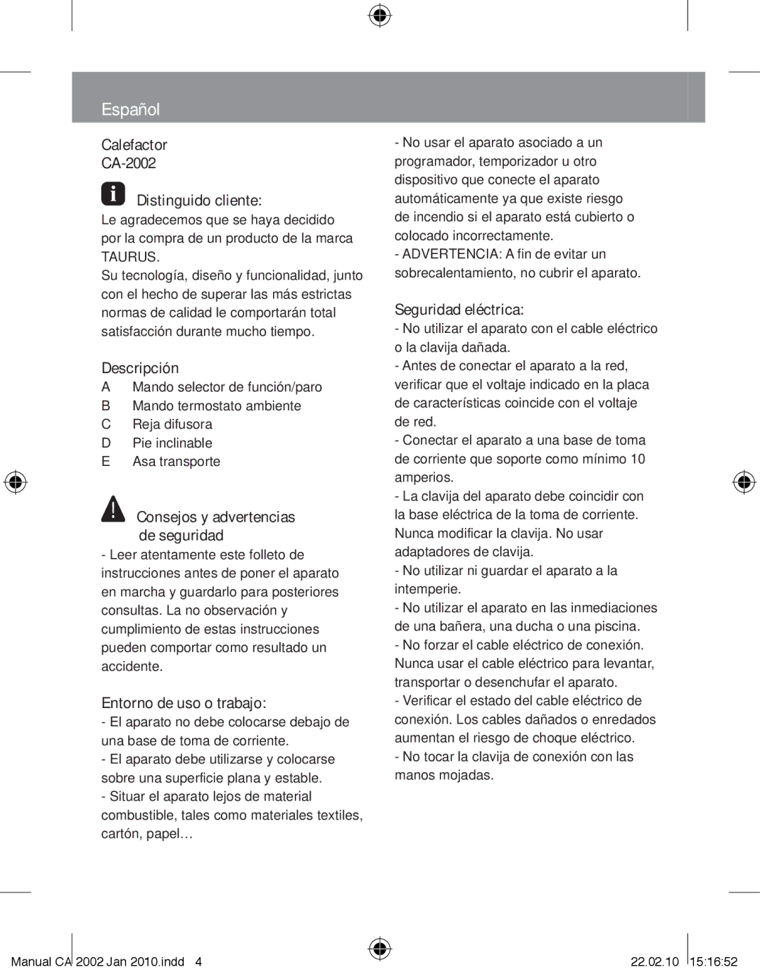 Taurus Group manual Español, Calefactor CA-2002 Distinguido cliente, Descripción, Entorno de uso o trabajo 