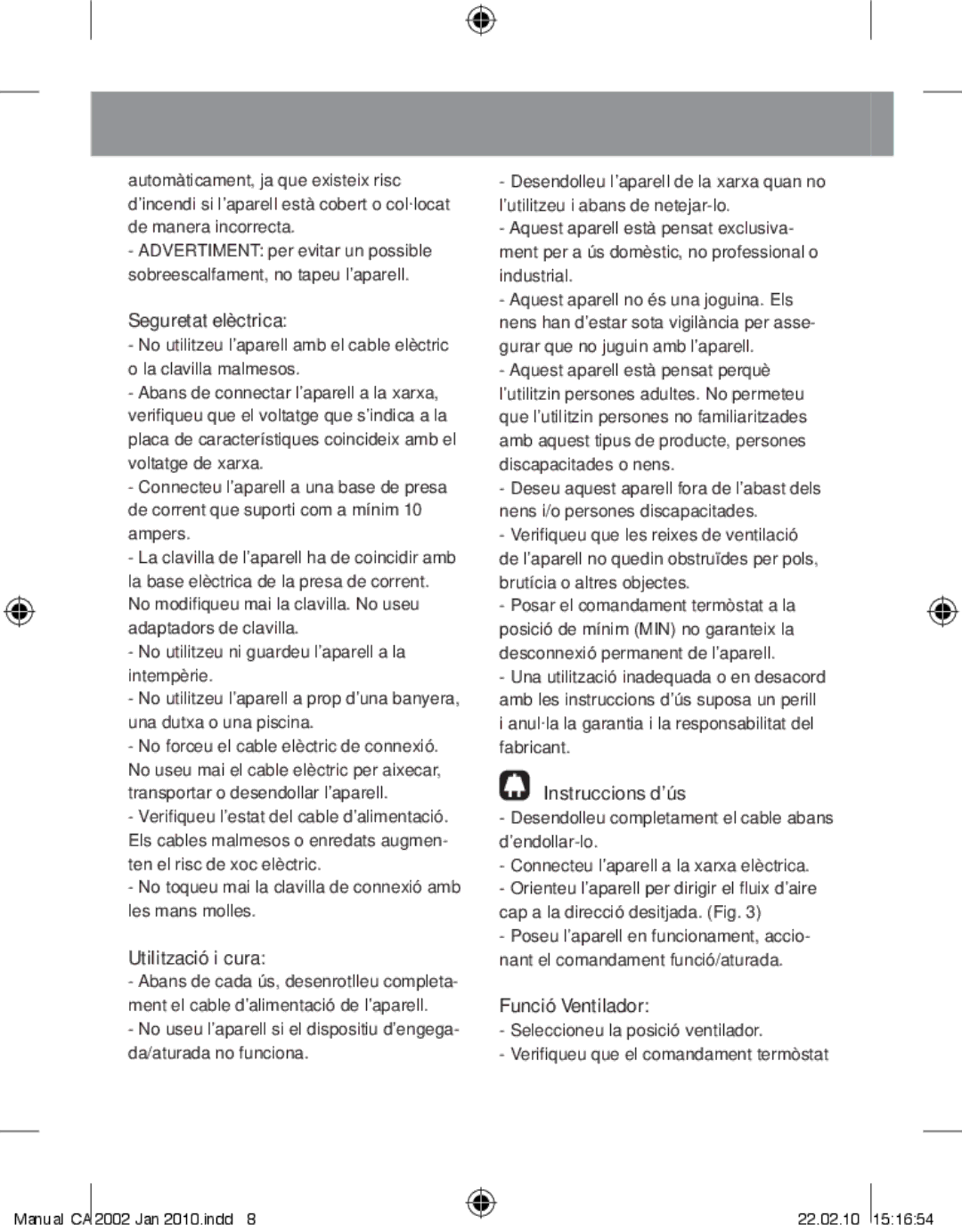 Taurus Group CA-2002 manual Seguretat elèctrica, Utilització i cura, Instruccions d’ús, Funció Ventilador 