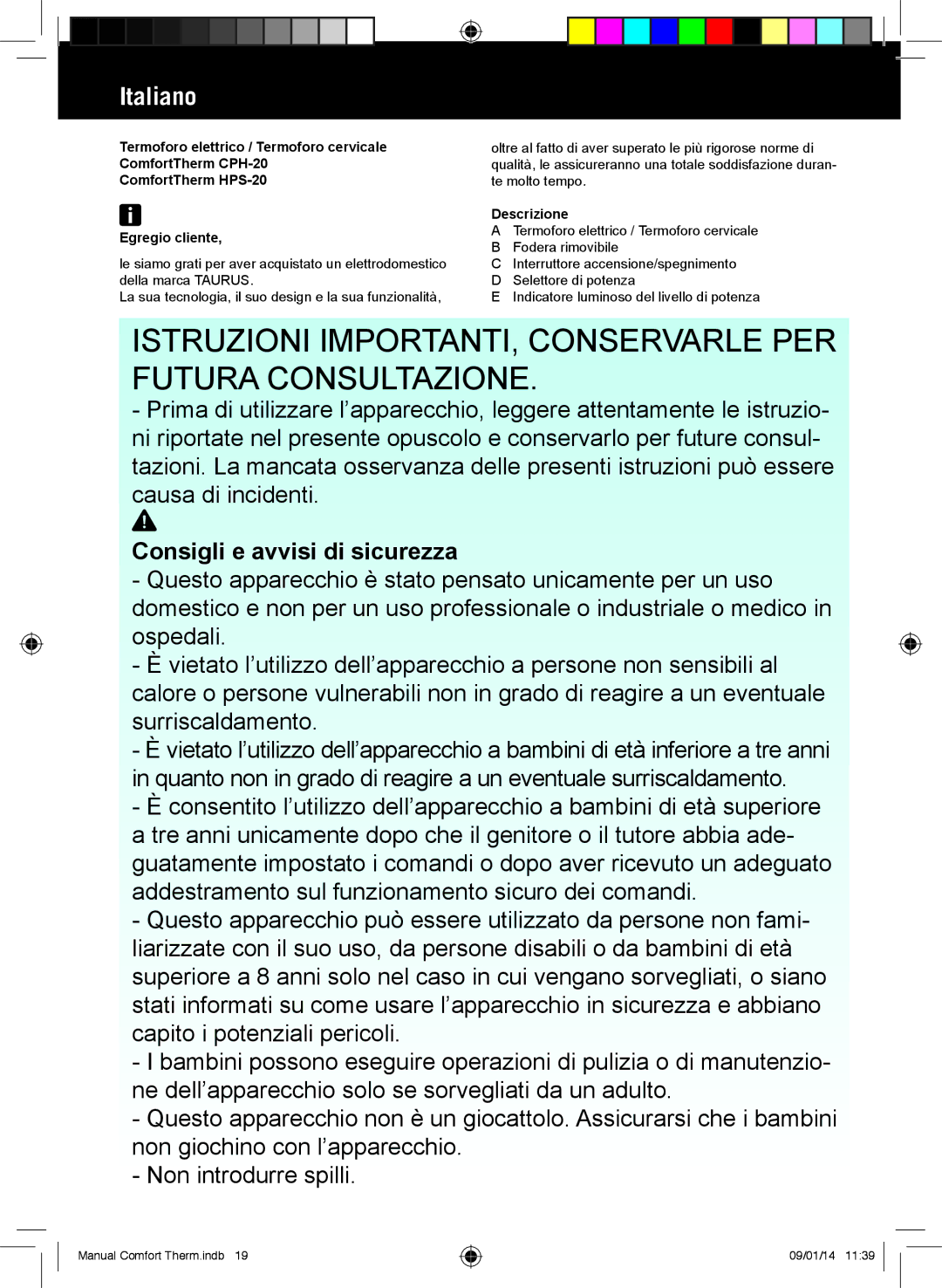 Taurus Group HPS-20 Istruzioni IMPORTANTI, Conservarle PER Futura Consultazione, Italiano, Consigli e avvisi di sicurezza 