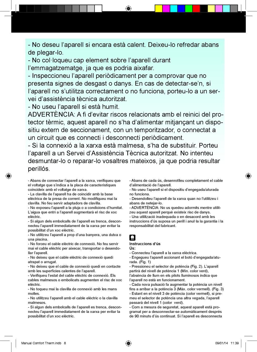 Taurus Group CPH-20, HPS-20 manual Instruccions d’ús Ús 