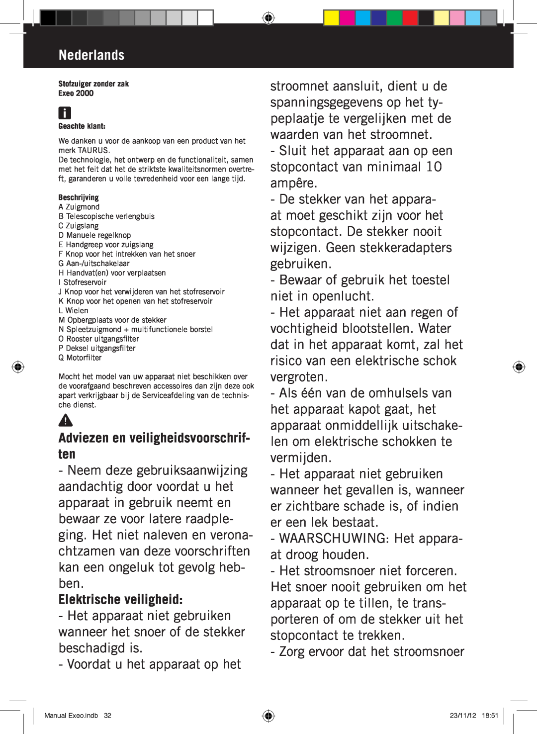 Taurus Group EXEO 2000 manual Nederlands, Adviezen en veiligheidsvoorschrif- ten, Elektrische veiligheid 