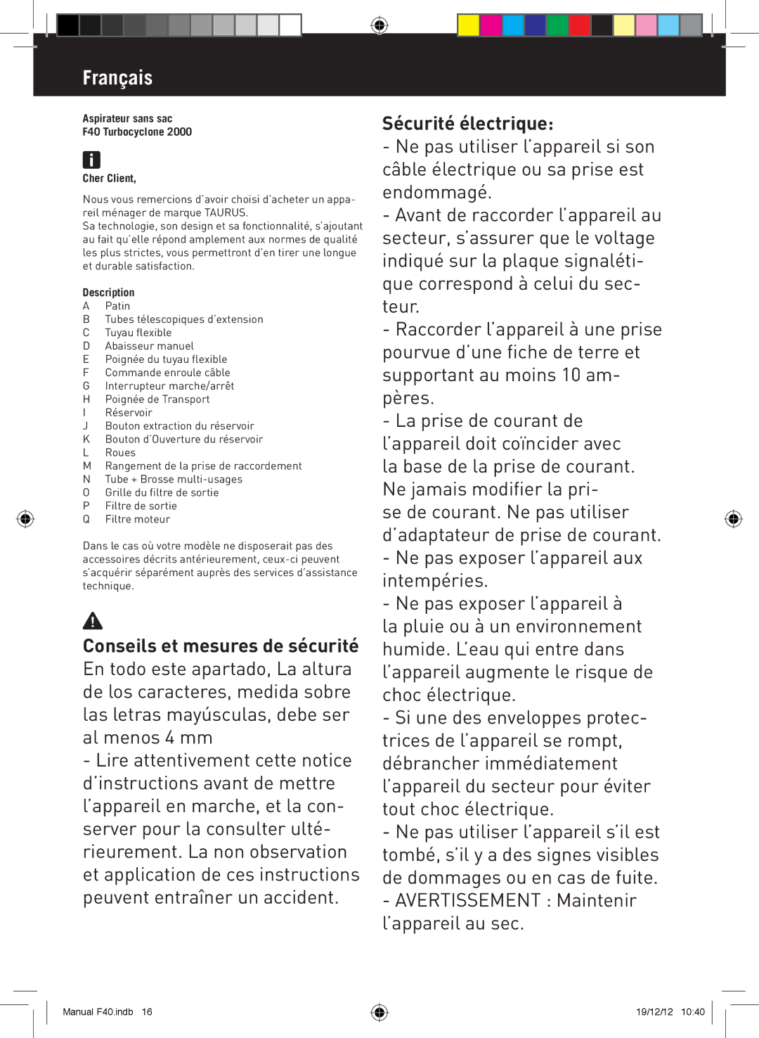 Taurus Group f40 turbocyclone 2000 manual Sécurité électrique, Aspirateur sans sac F40 Turbocyclone Cher Client 