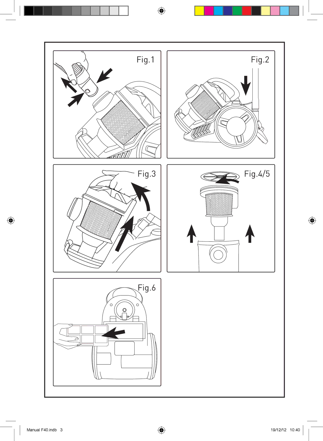 Taurus Group f40 turbocyclone 2000 manual Manual F40.indb 19/12/12 1040 