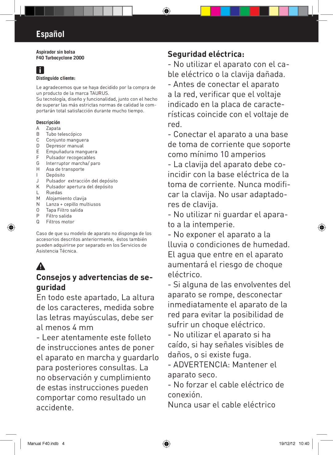 Taurus Group f40 turbocyclone 2000 manual Consejos y advertencias de se- guridad, Seguridad eléctrica, Descripción 