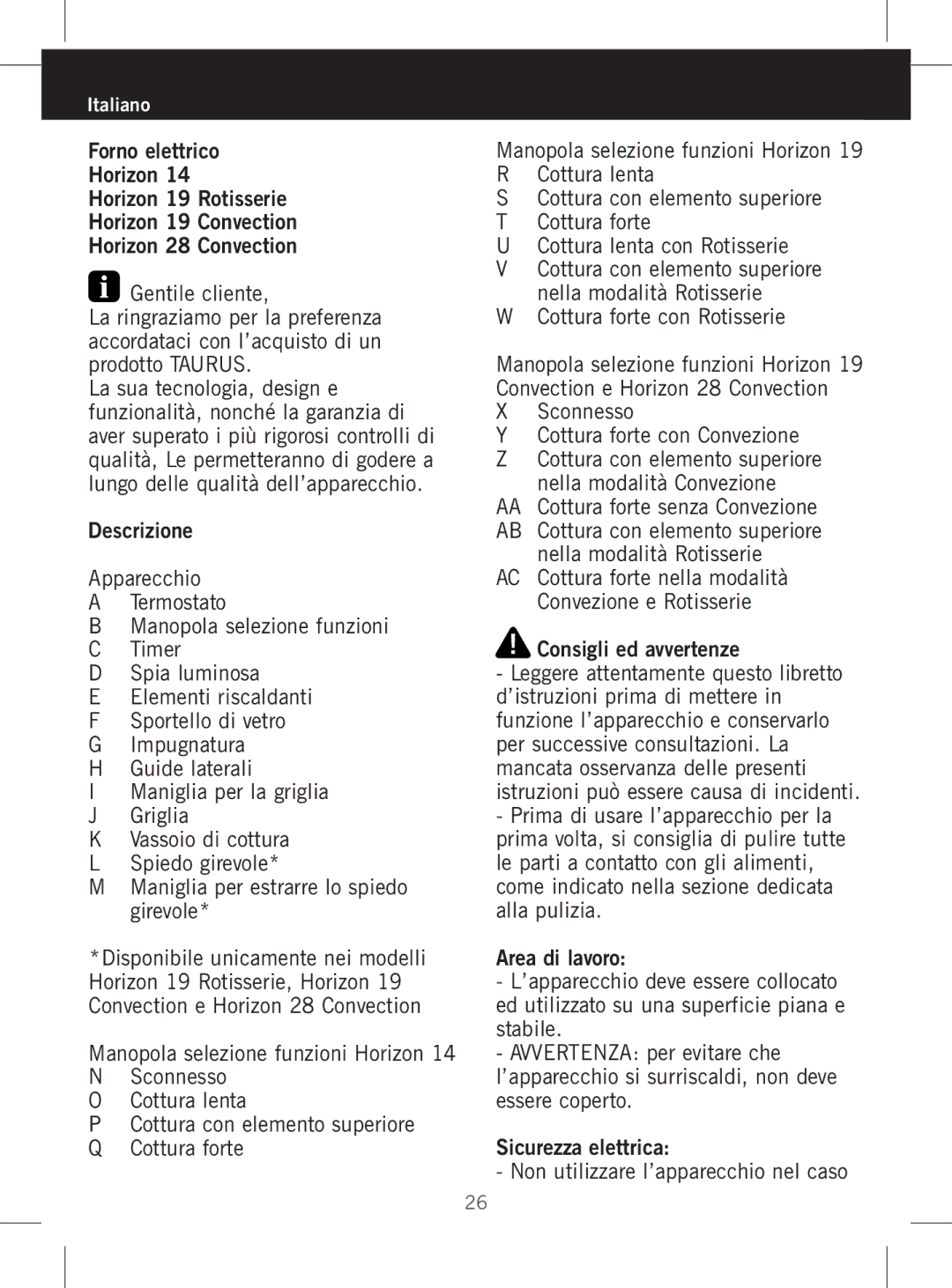 Taurus Group HORIZON 19, HORIZON 28, HORIZON 14 manual Consigli ed avvertenze 