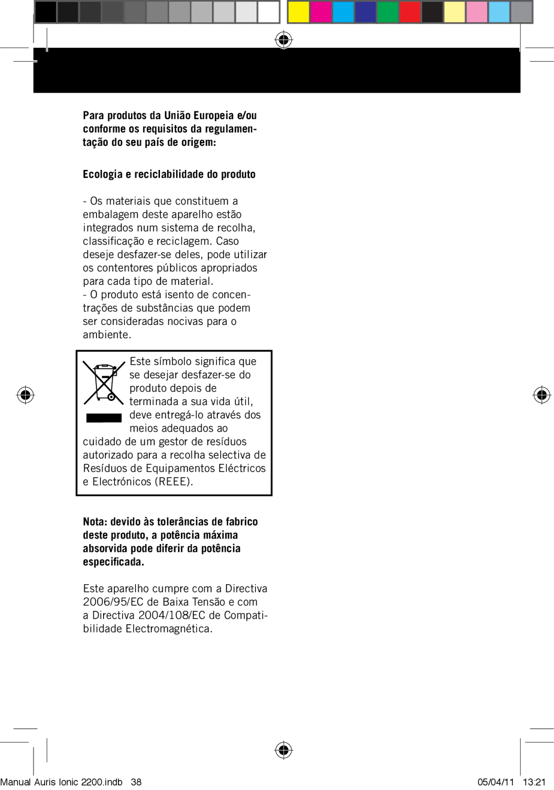 Taurus Group ionic 2200, 2000 manual Ecologia e reciclabilidade do produto 