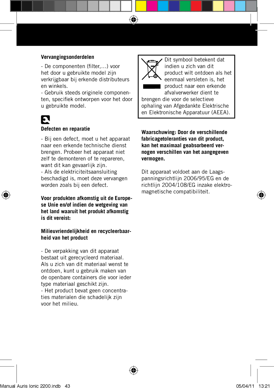 Taurus Group 2000, ionic 2200 manual Vervangingsonderdelen, Defecten en reparatie 