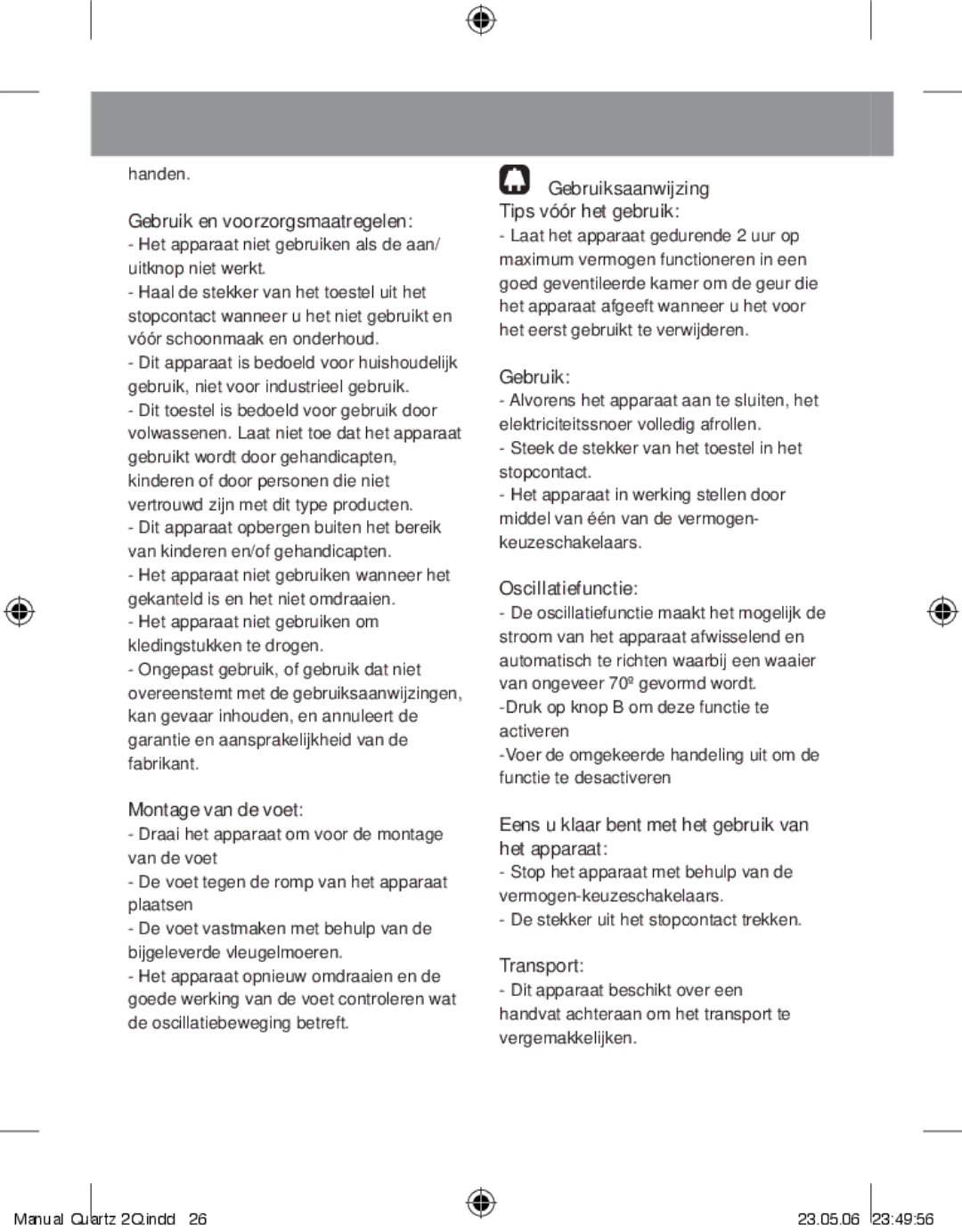 Taurus Group QUARTZ2Q manual Gebruik en voorzorgsmaatregelen, Montage van de voet, Gebruiksaanwijzing Tips vóór het gebruik 