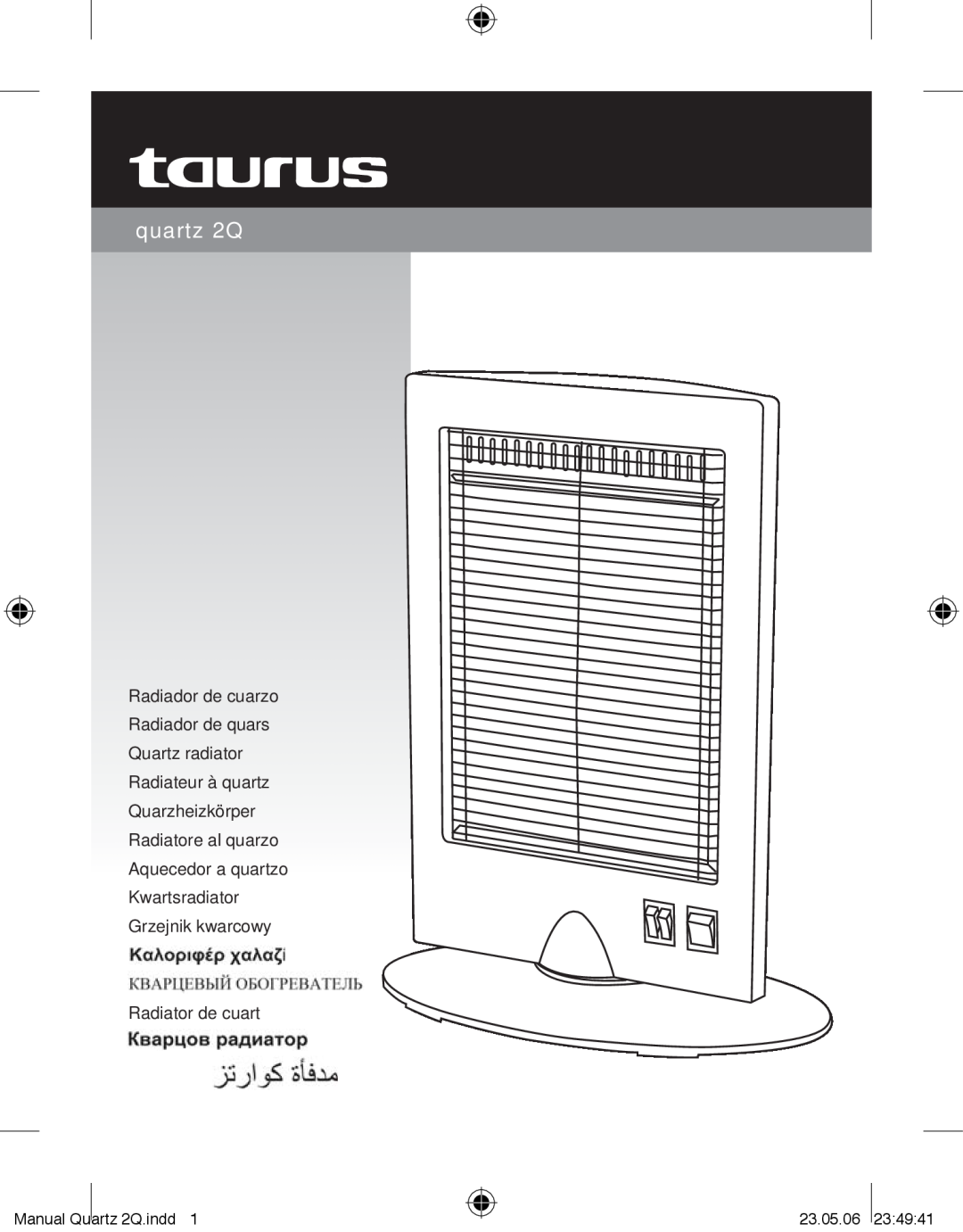 Taurus Group QUARTZ2Q manual quartz 2Q, Radiator de cuart, Manual Quartz 2Q.indd, 23.05.06 