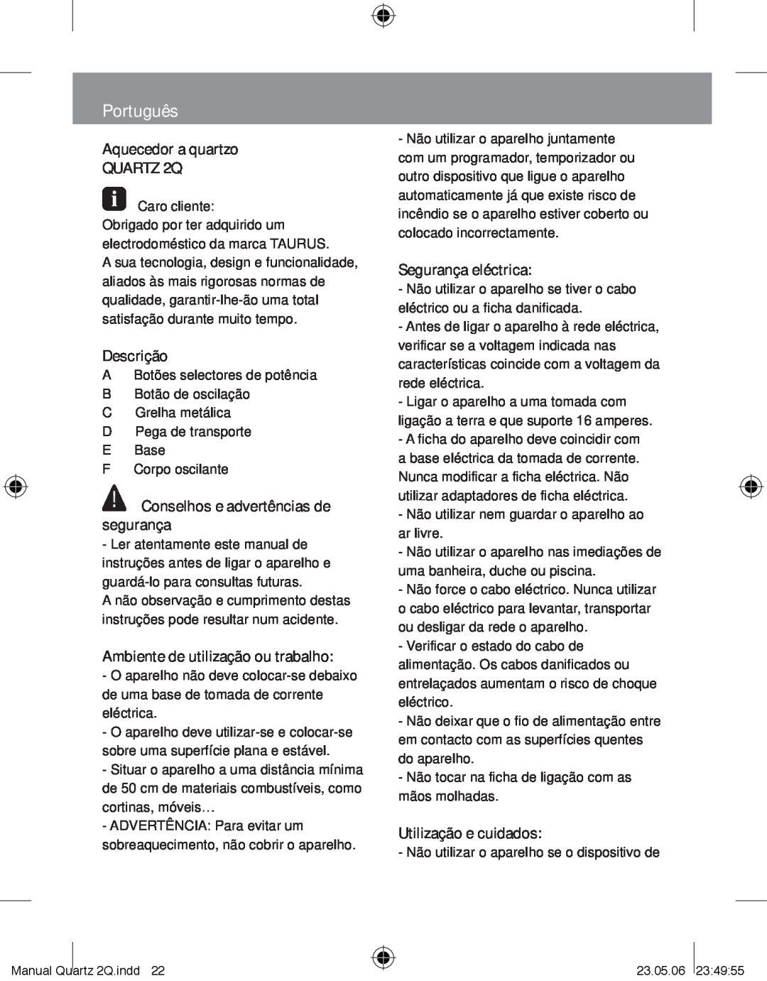 Taurus Group QUARTZ2Q manual Português, Aquecedor a quartzo QUARTZ 2Q, Descrição, Conselhos e advertências de segurança 