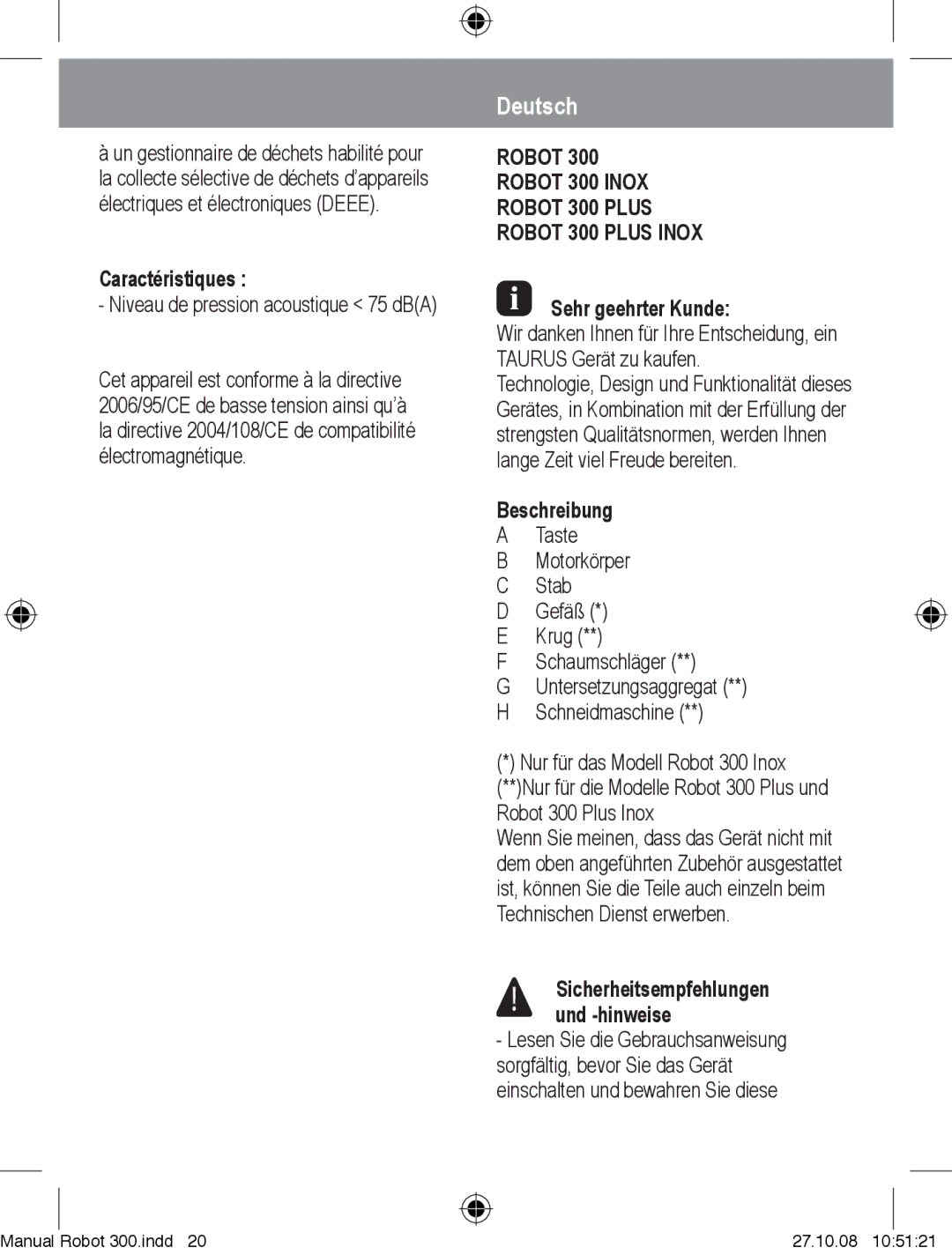 Taurus Group Robot 300 Plus, Robot 300 Inox Deutsch, Caractéristiques, Niveau de pression acoustique 75 dBA, Beschreibung 