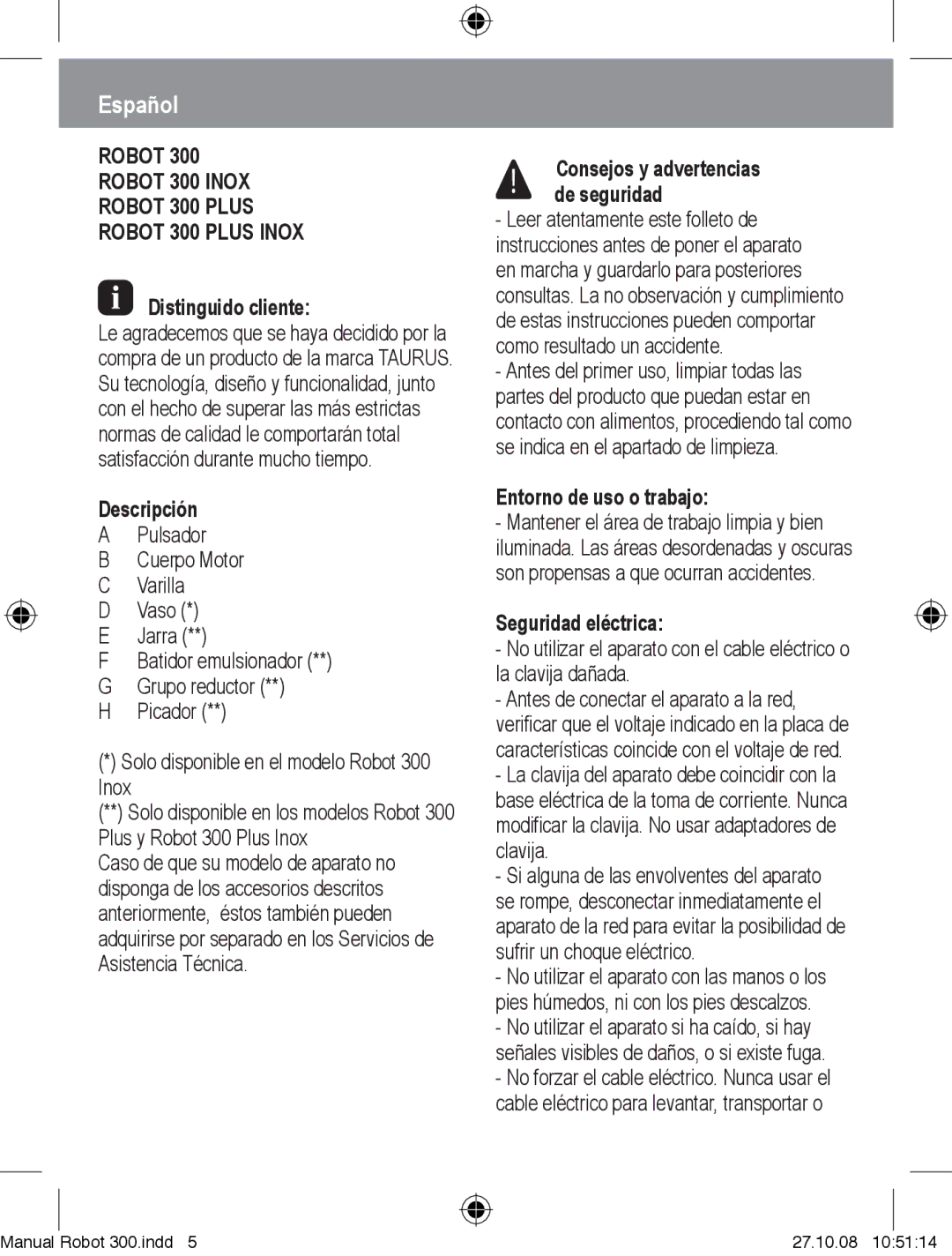 Taurus Group Robot 300 Plus, Robot 300 Inox manual Español, Descripción, Entorno de uso o trabajo, Seguridad eléctrica 