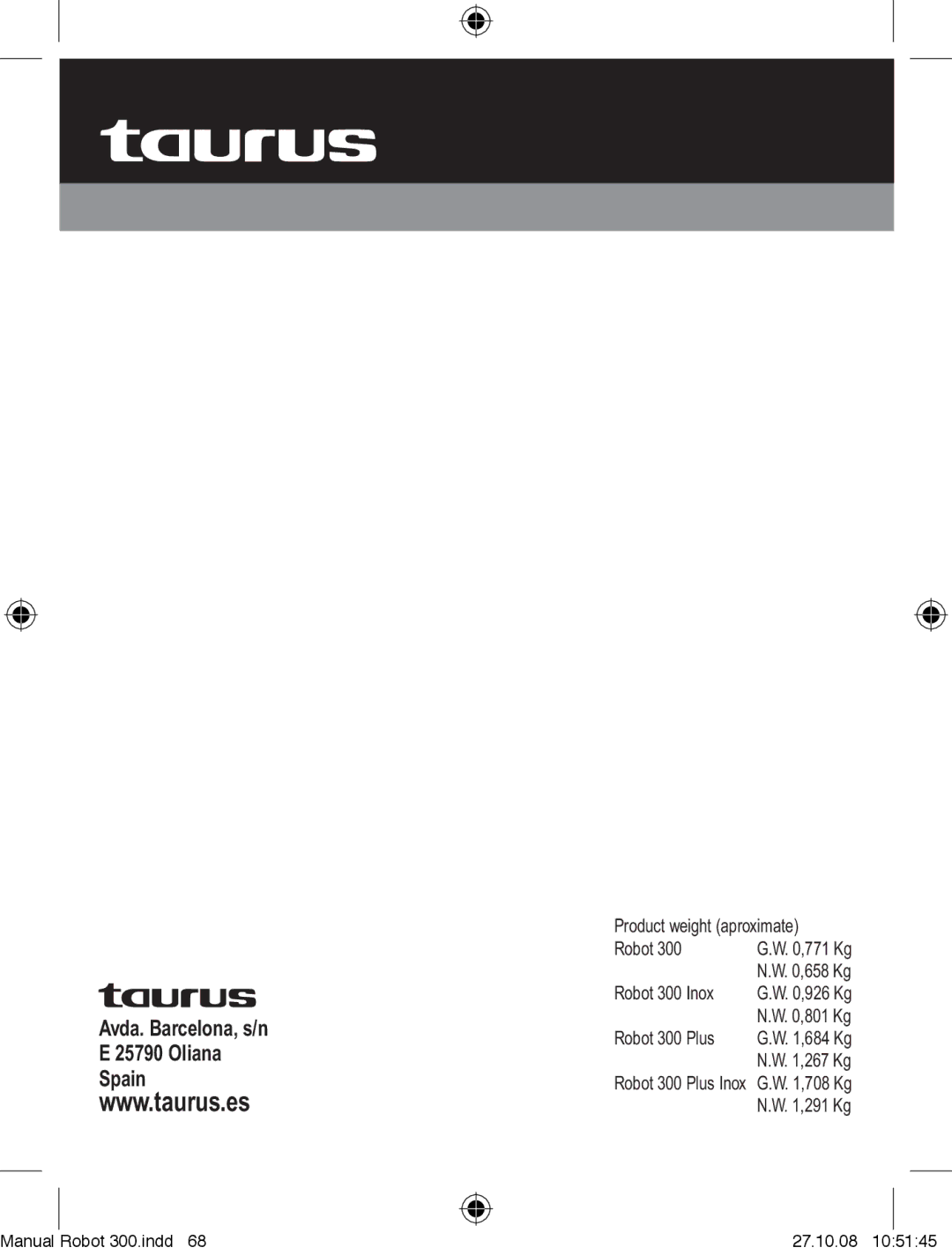 Taurus Group Robot 300 Plus, Robot 300 Inox manual Product weight aproximate 