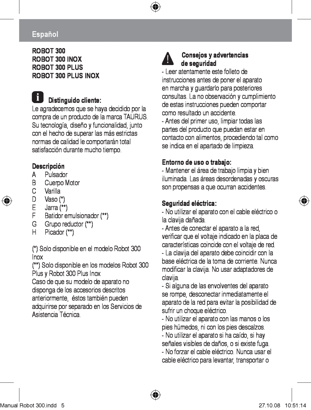 Taurus Group manual Español, Robot Robot 300 Inox Robot 300 Plus Robot 300 Plus Inox, Distinguido cliente, Descripción 