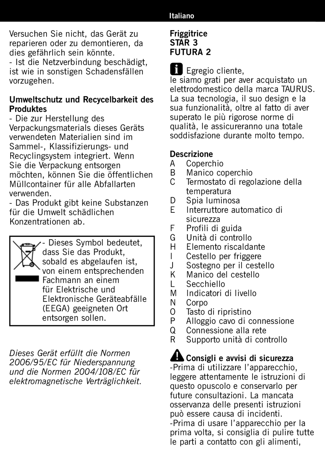 Taurus Group Star 3 manual Friggitrice, Egregio cliente 