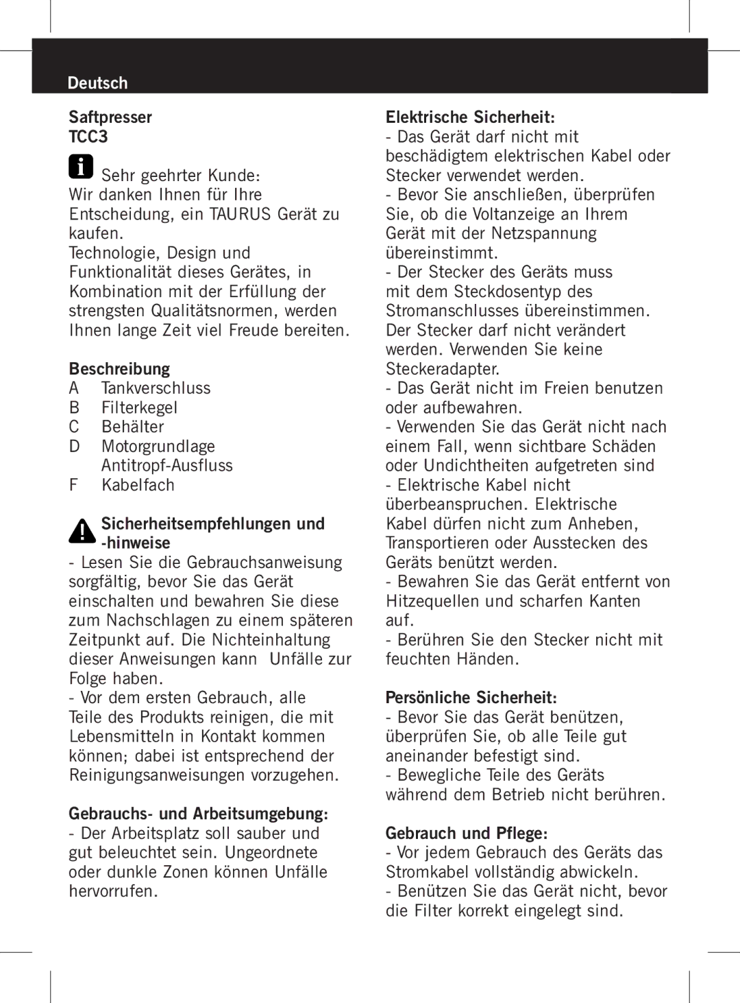 Taurus Group TCC3 manual Behälter, Kabelfach Sicherheitsempfehlungen und -hinweise, Vor dem ersten Gebrauch, alle 