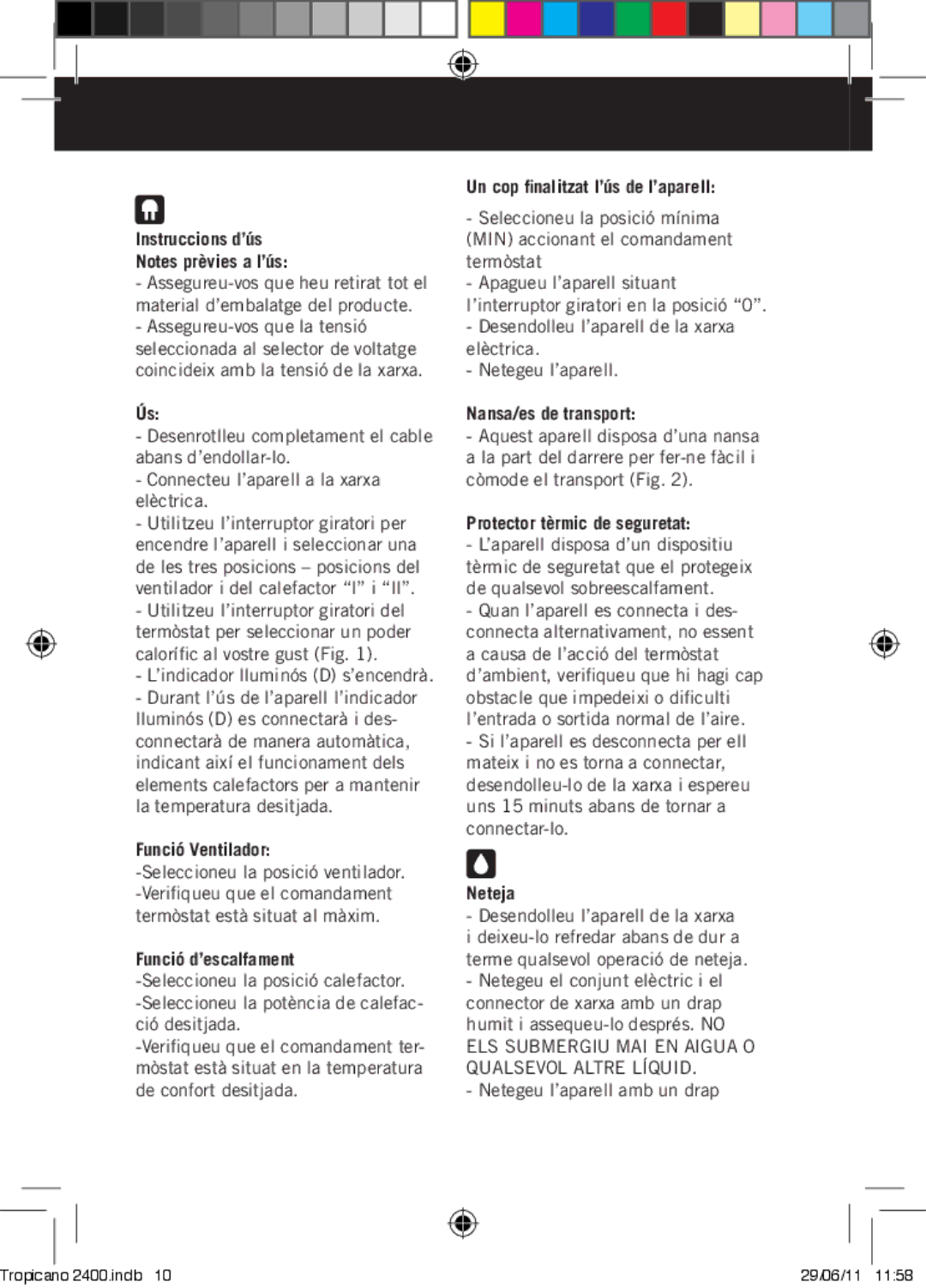 Taurus Group Tropicano 2400 Instruccions d’ús, Funció Ventilador, Funció d’escalfament, Nansa/es de transport, Neteja 