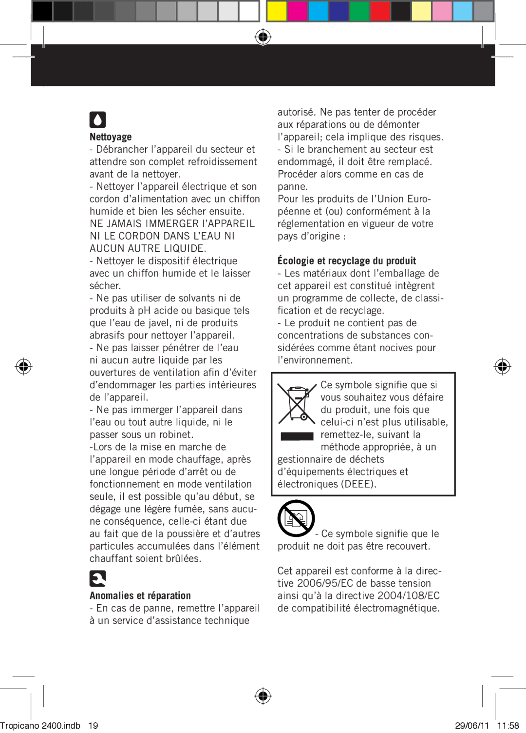 Taurus Group Tropicano 2400 manual Nettoyage, Anomalies et réparation, Écologie et recyclage du produit 