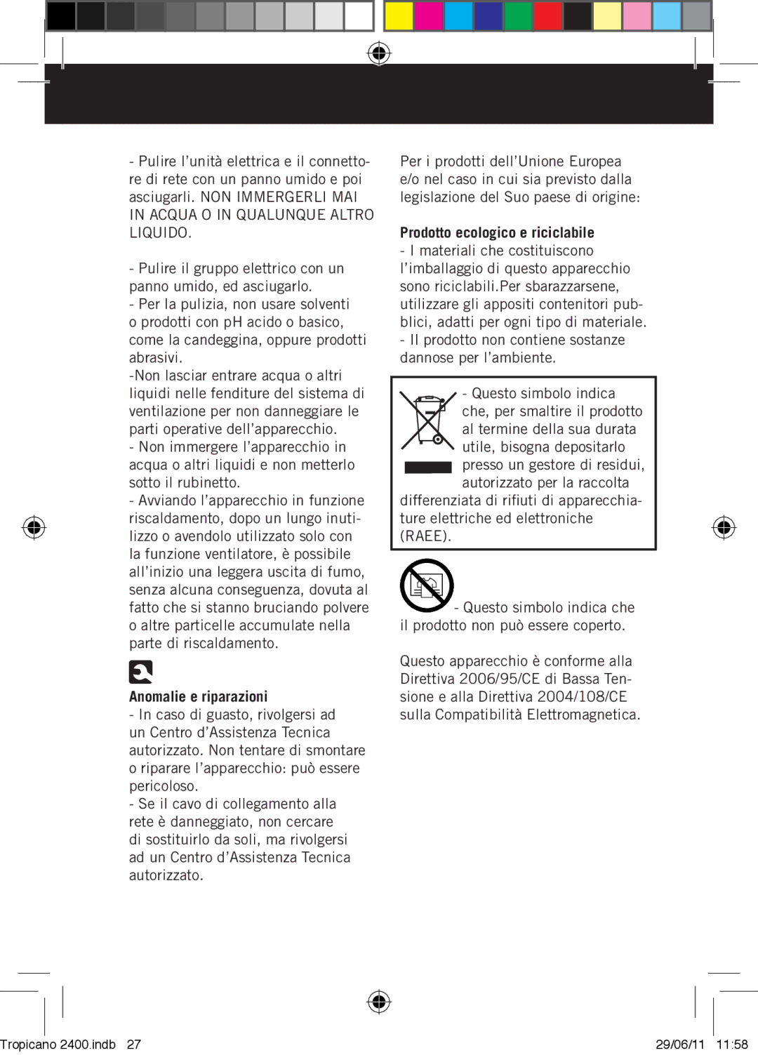 Taurus Group Tropicano 2400 manual Anomalie e riparazioni, Prodotto ecologico e riciclabile 