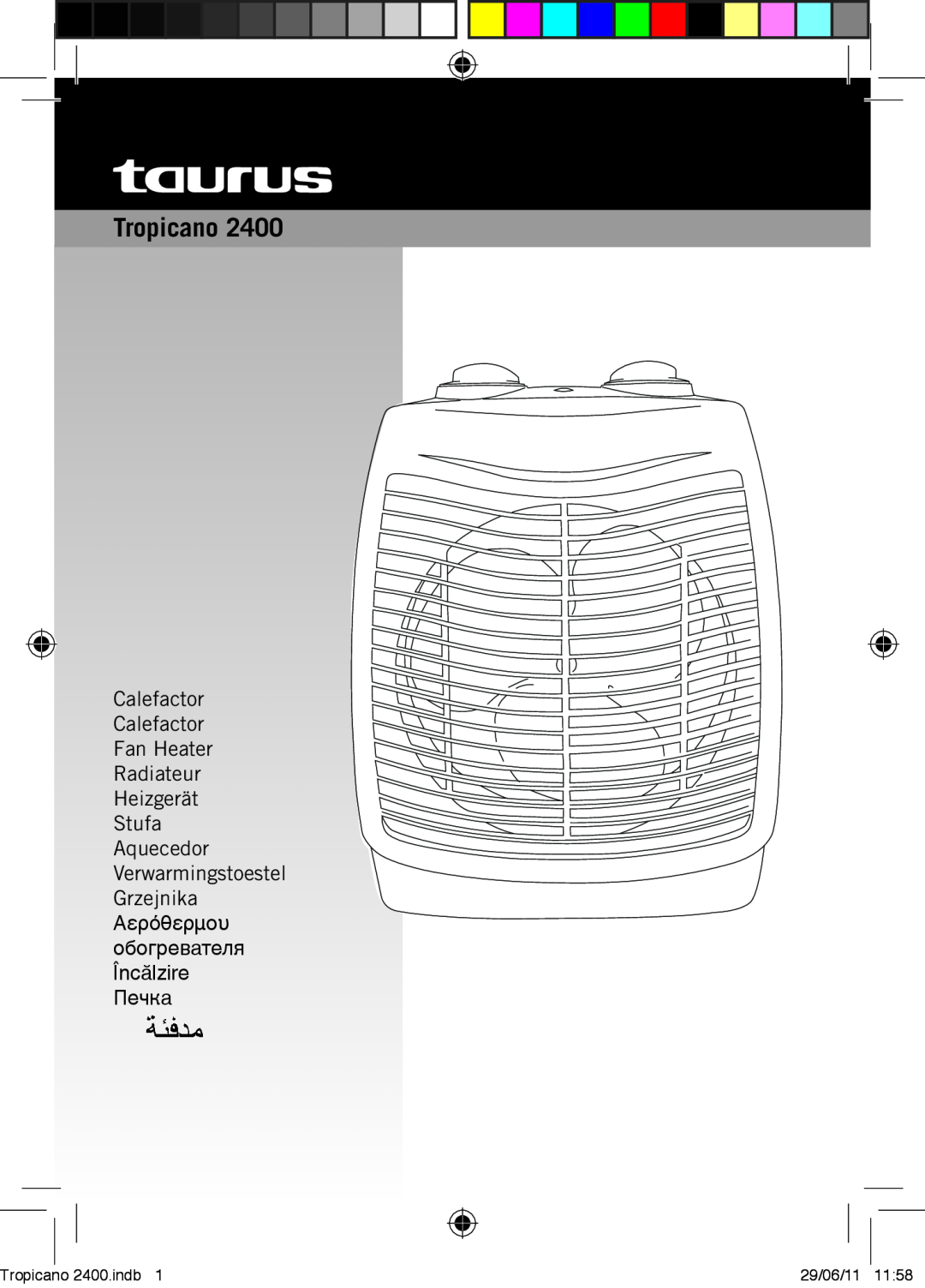 Taurus Group Tropicano 2400 manual Calefactor Calefactor Fan Heater Radiateur, indb, 29/06/11 